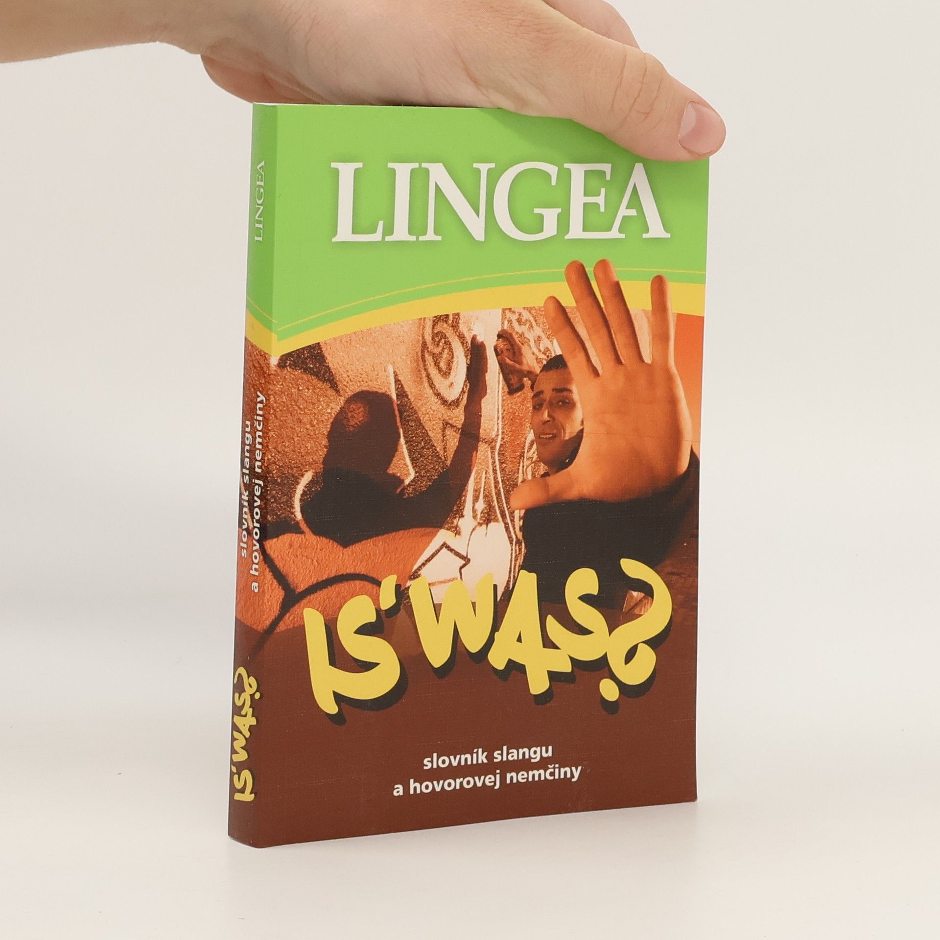 Collectif d'auteurs Is´ was? Slovník slangu a hovorovej nemčiny