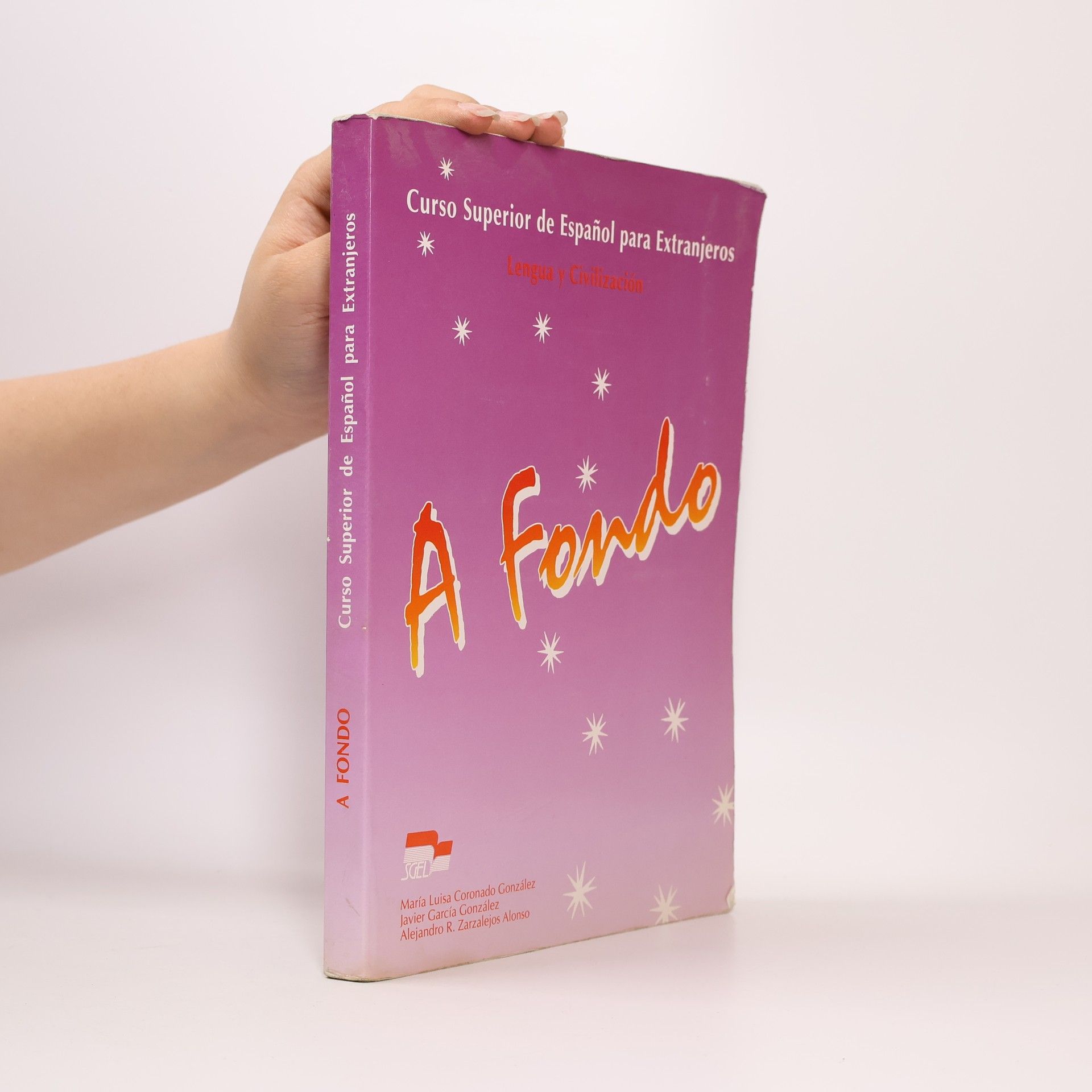 Alejandro R. Zarzalejos Alonso A Fondo. Curso Superior de Español para Extranjeros