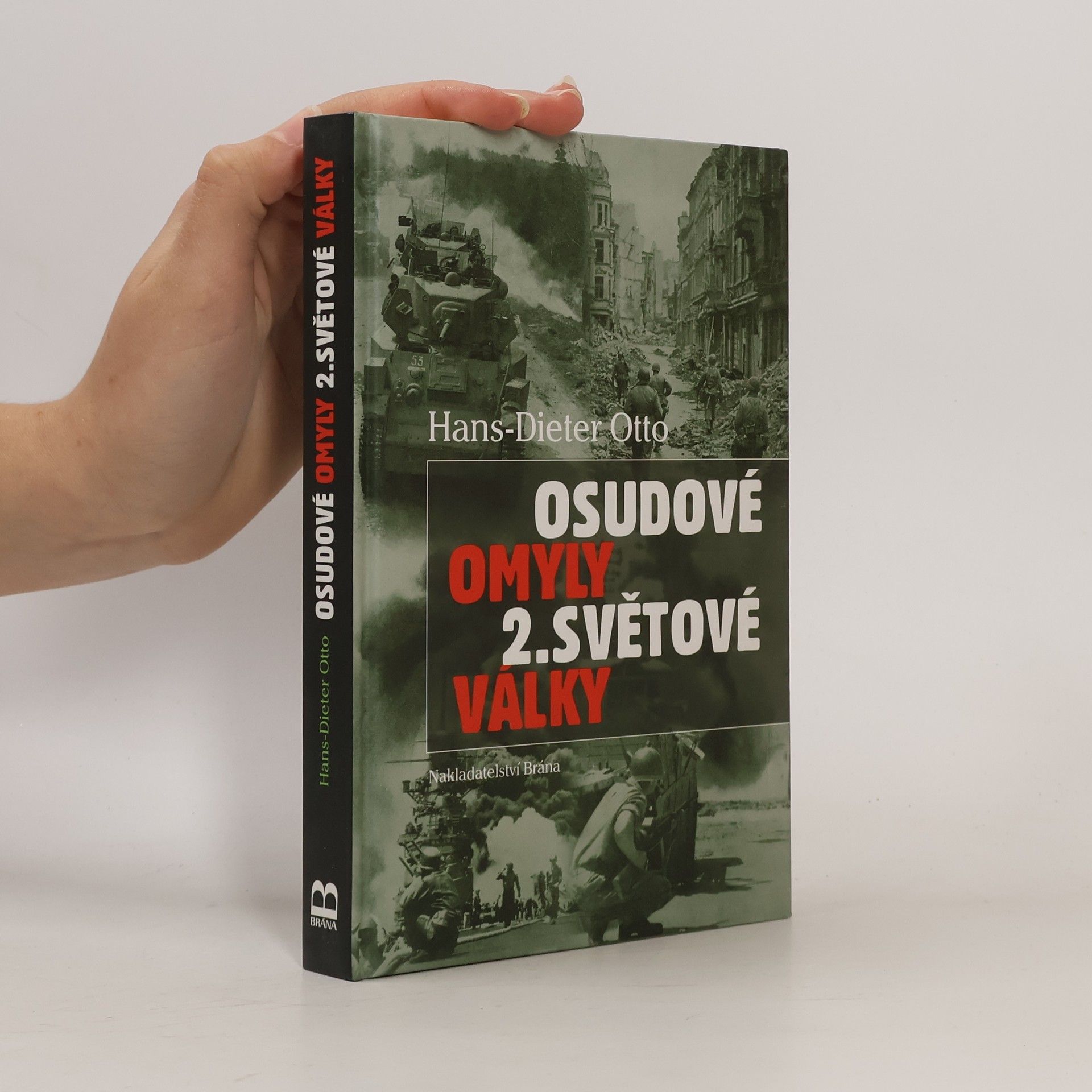 Klaus-Dieter Otto Osudové omyly 2. světové války
