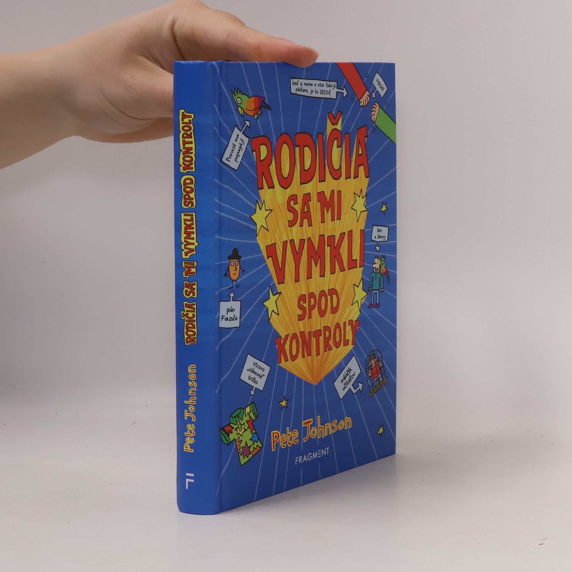 Pete Johnson Rodičia sa mi vymkli spod kontroly