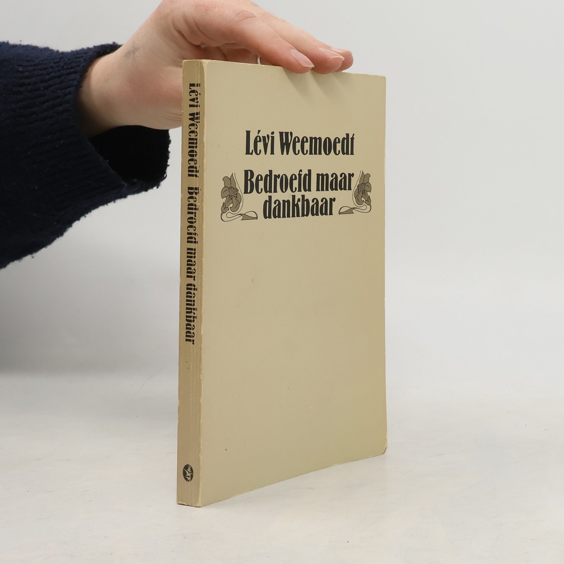 Lévi Weemoedt Bedroefd maar dankbaar