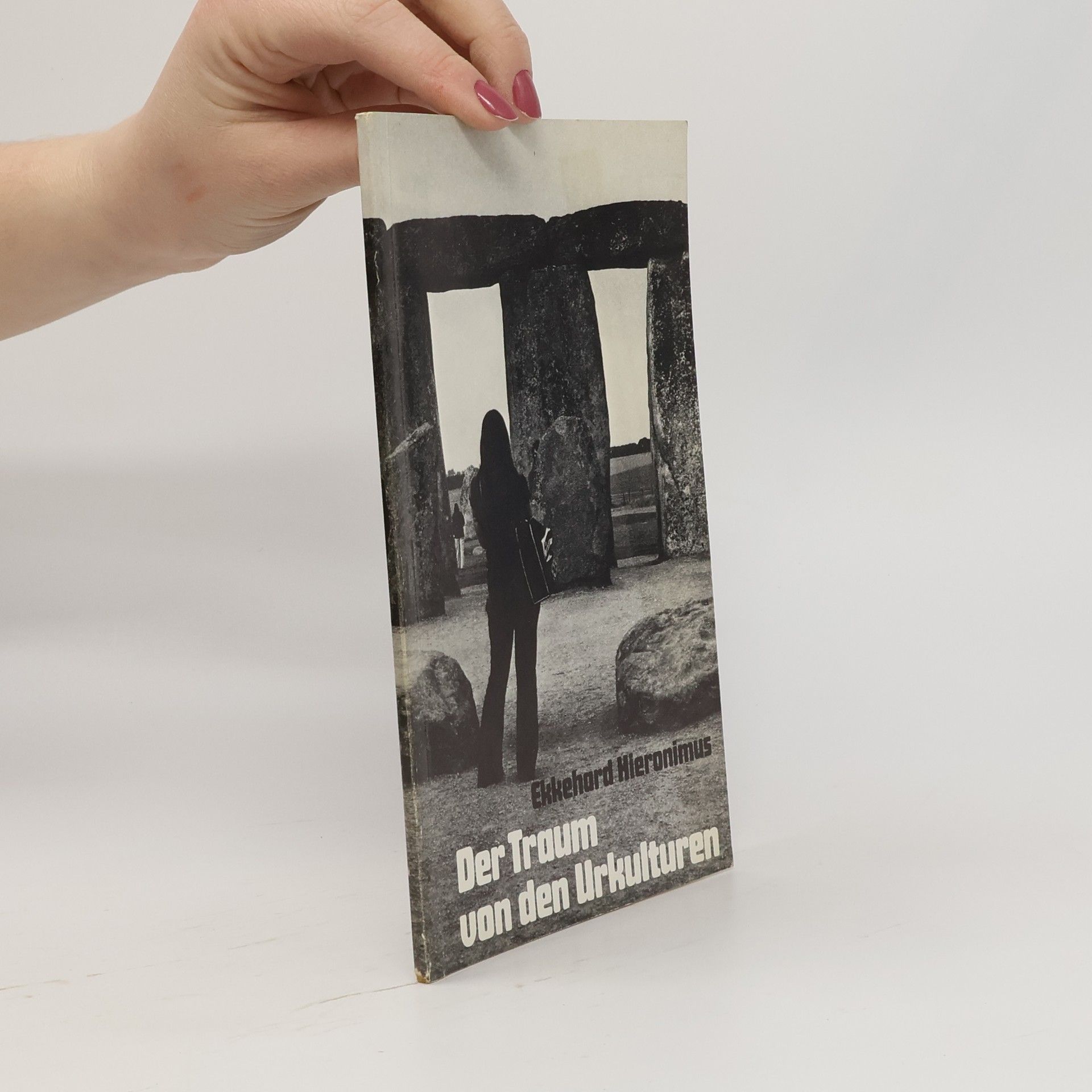 Ekkehard Hieronimus Der Traum von den Urkulturen