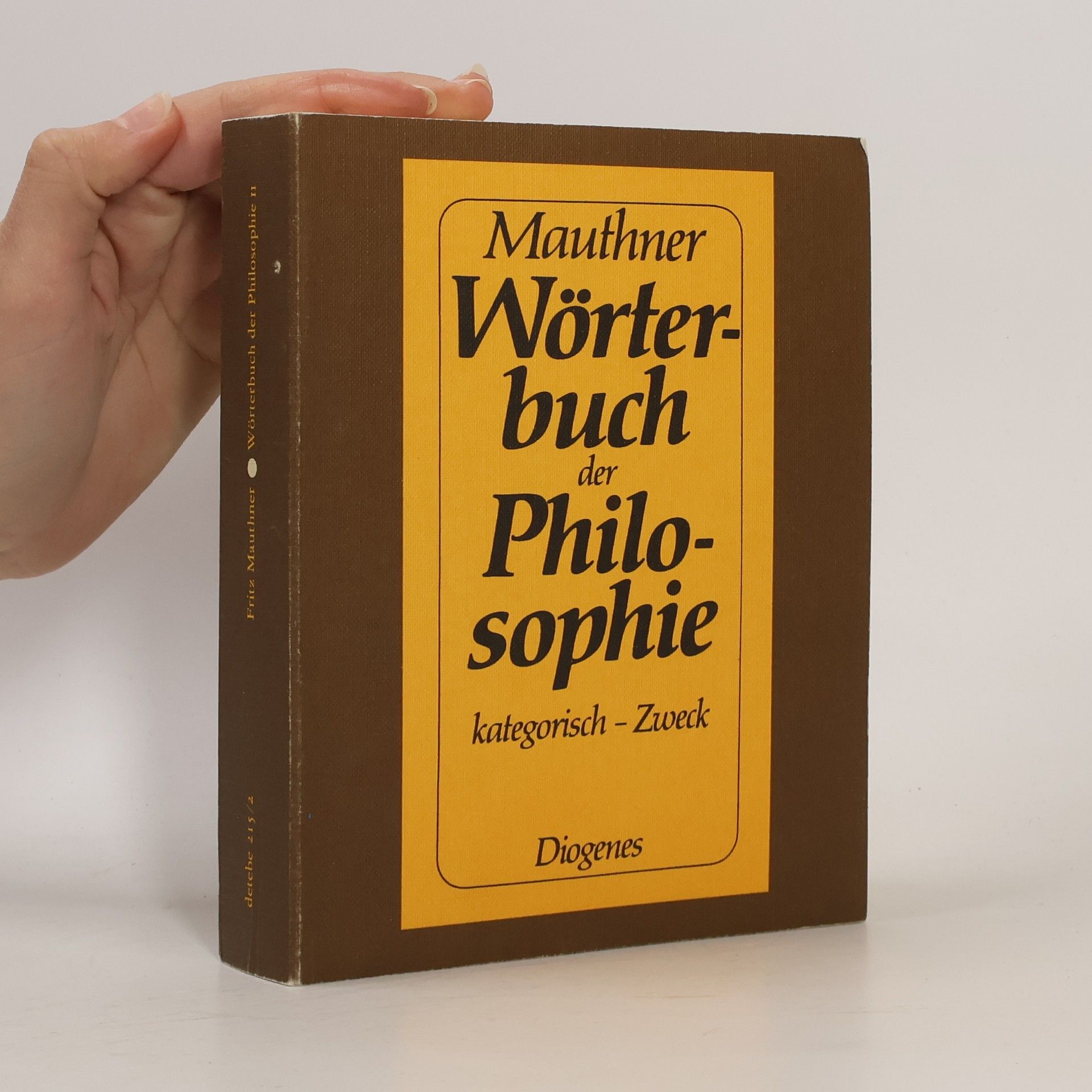 Fritz Mauthner Wörterbuch der Philosophie 3. Kategorisch-Zweck