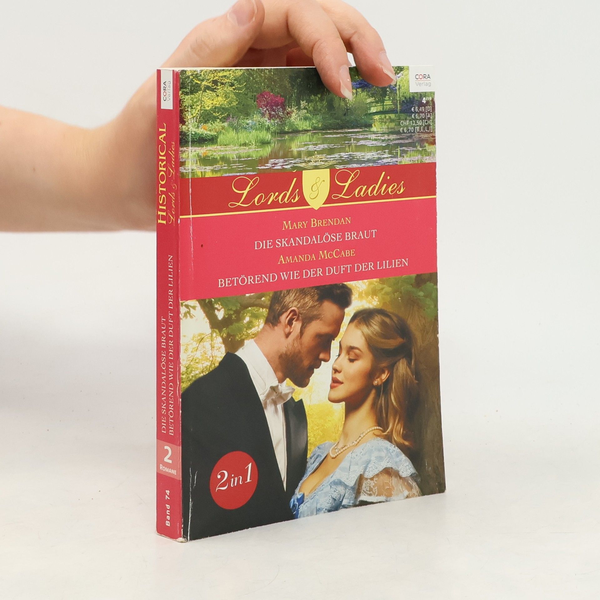 Amanda McCabe Historical Lords & Ladies 74. Die skandalöse Braut. Betörend wie der Duft der Lilien