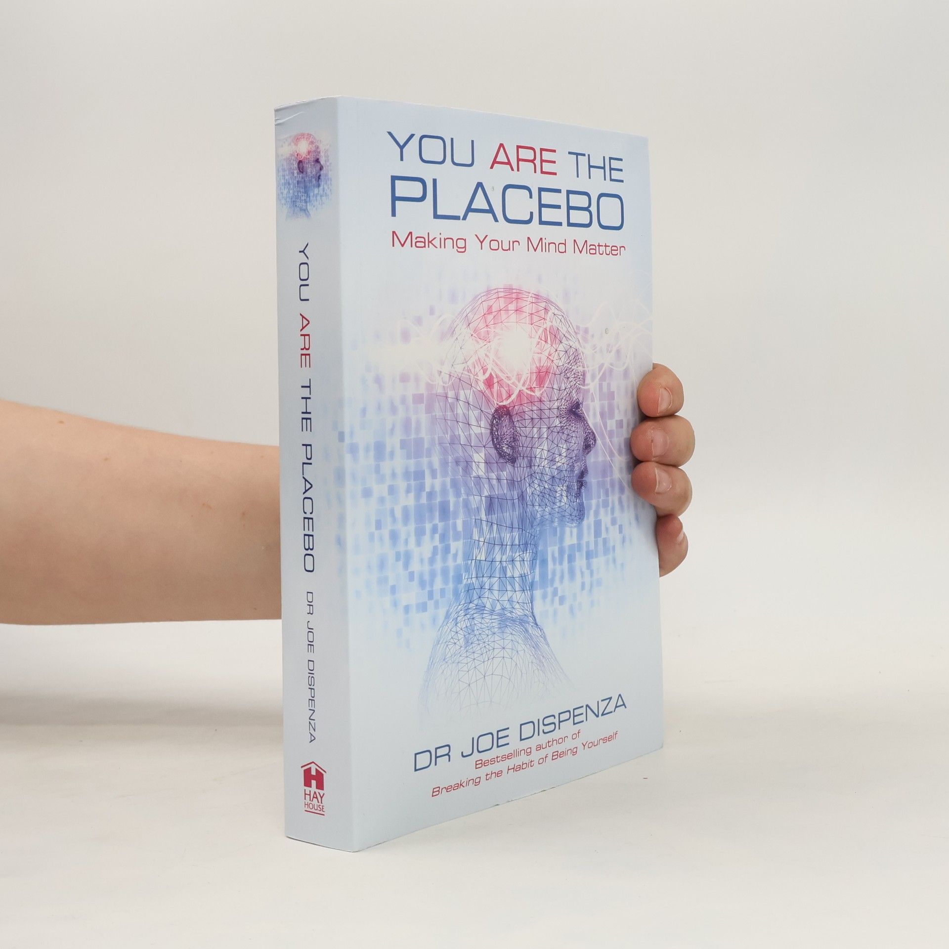 Joe Dispenza You Are the Placebo