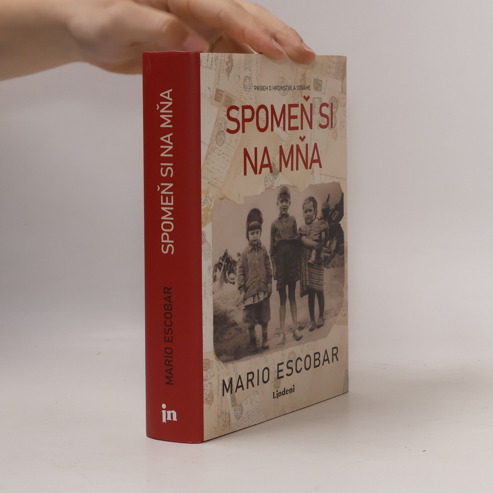 Mario Escobar Golderos Spomeň Si Na Mňa: Príbeh o hrdinstve a odvahe