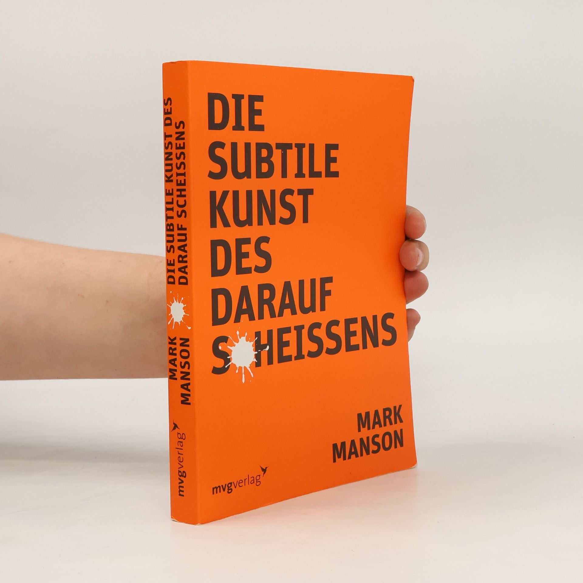 Mark Manson Die subtile Kunst des darauf Scheissens