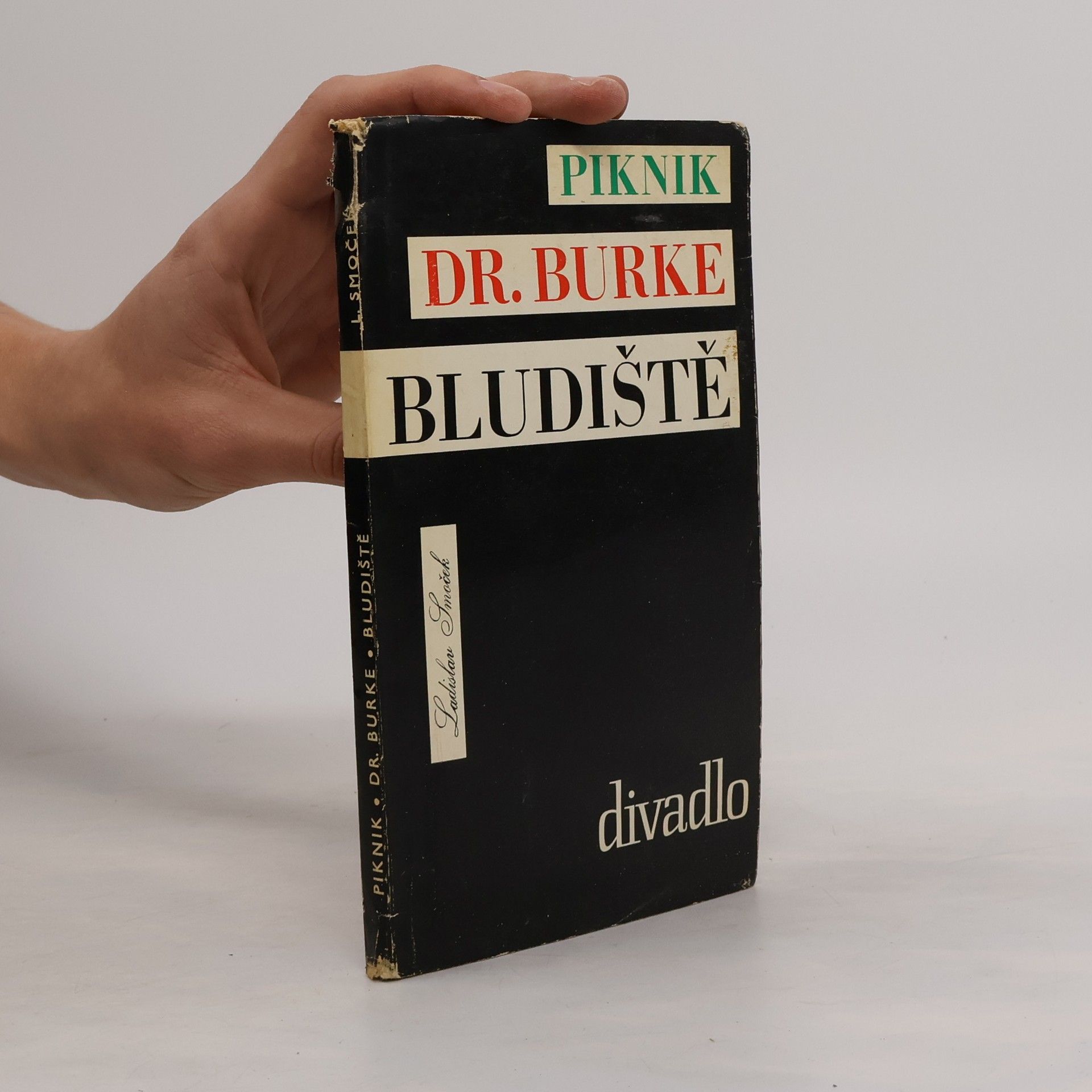 Ladislav Smoček Piknik, Dr.Burke, Bludiště