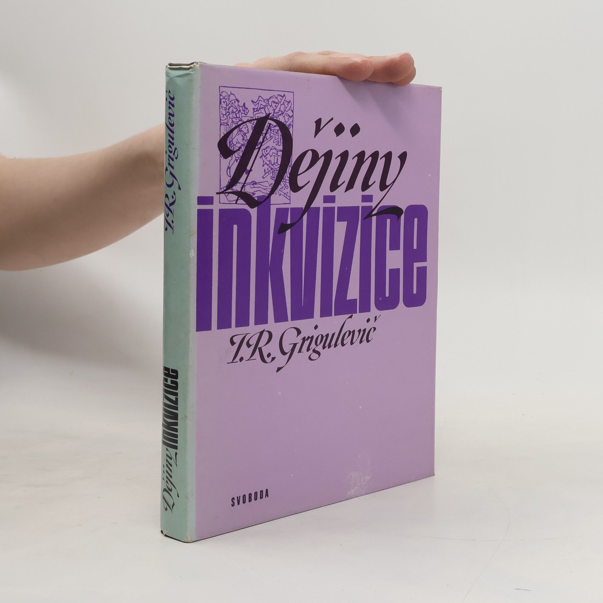 I. R. Grigulevič Dějiny inkvizice
