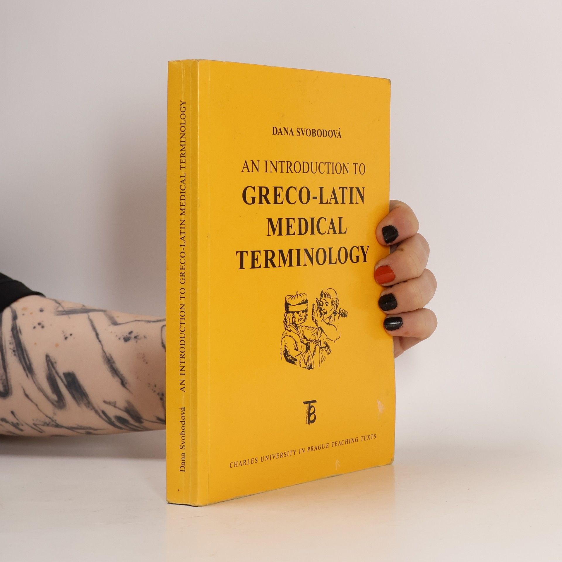 Dana Svobodová An introduction to Greco-Latin medical terminology