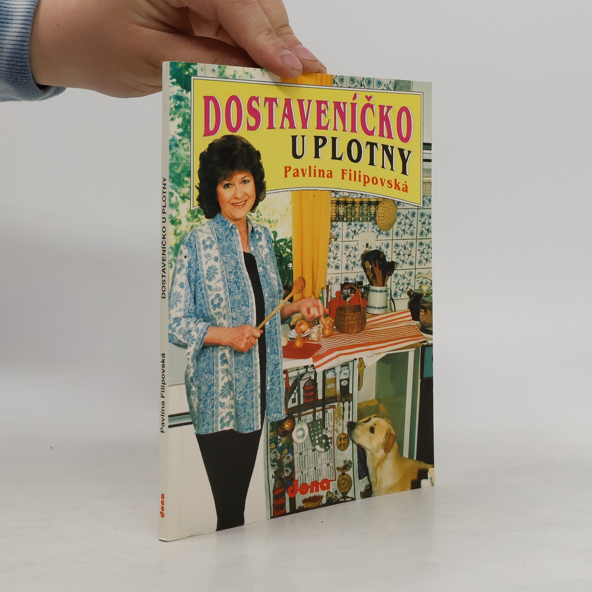 Pavlína Filipovská Dostaveníčko u plotny