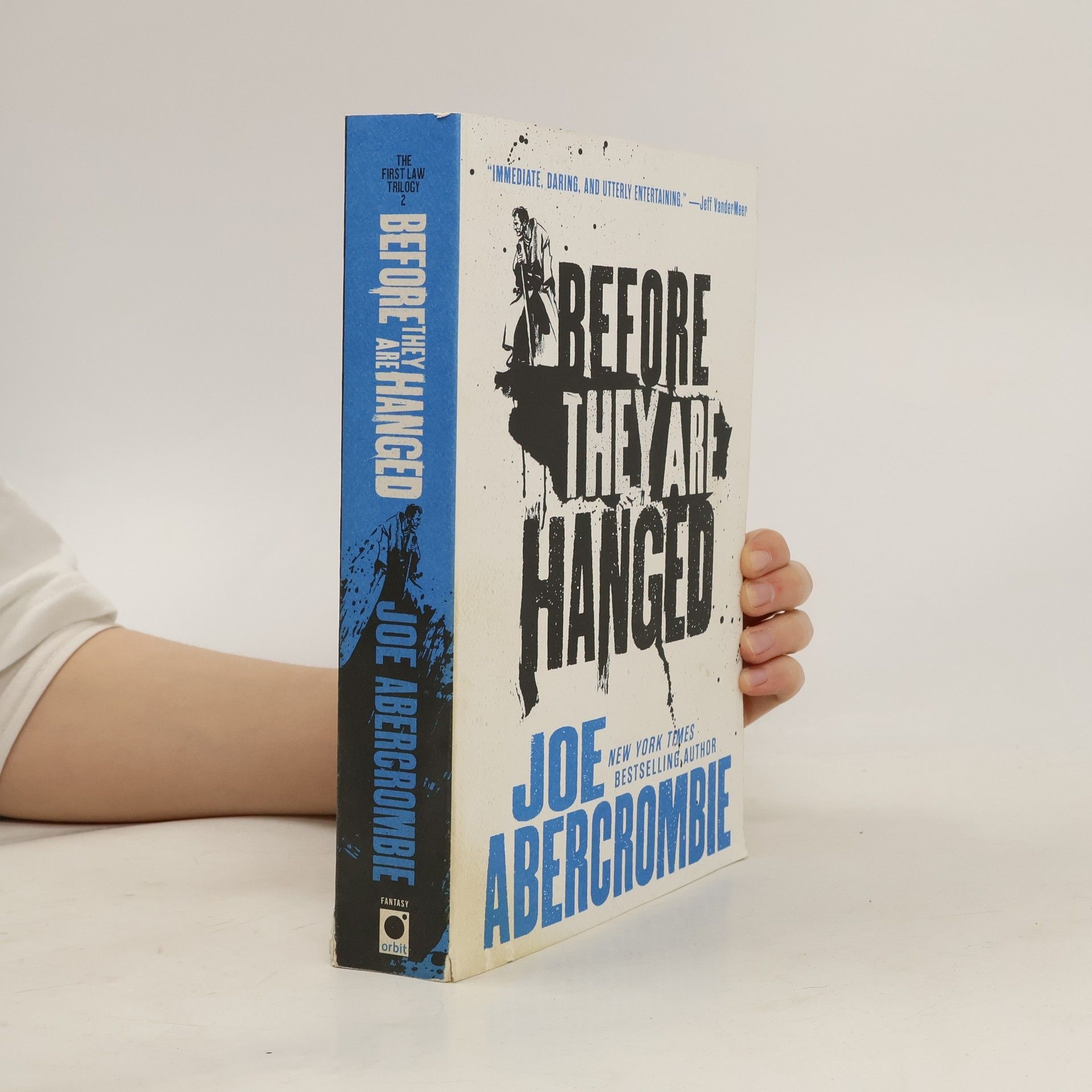 Joe Abercrombie The First Law Trilogy - 2: Before They Are Hanged