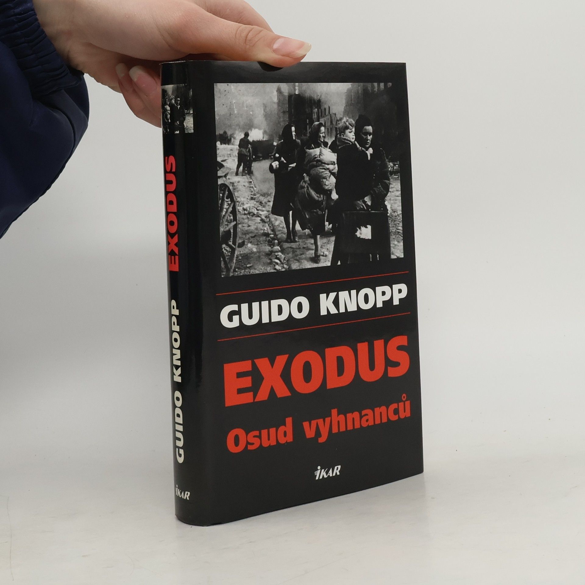 Guido Knopp Exodus - Osud vyhnancú