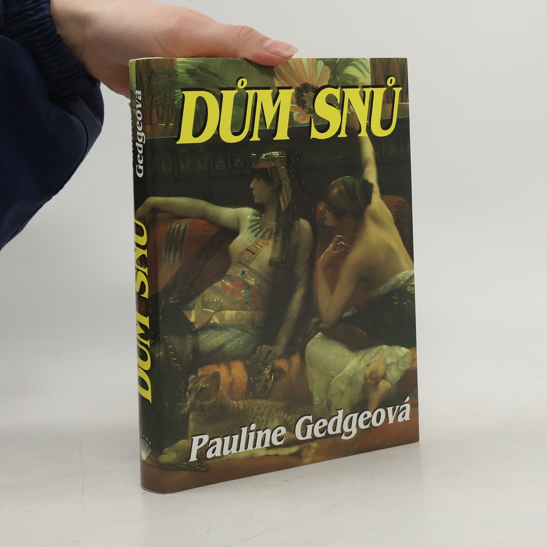 Pauline Gedge Dům snů