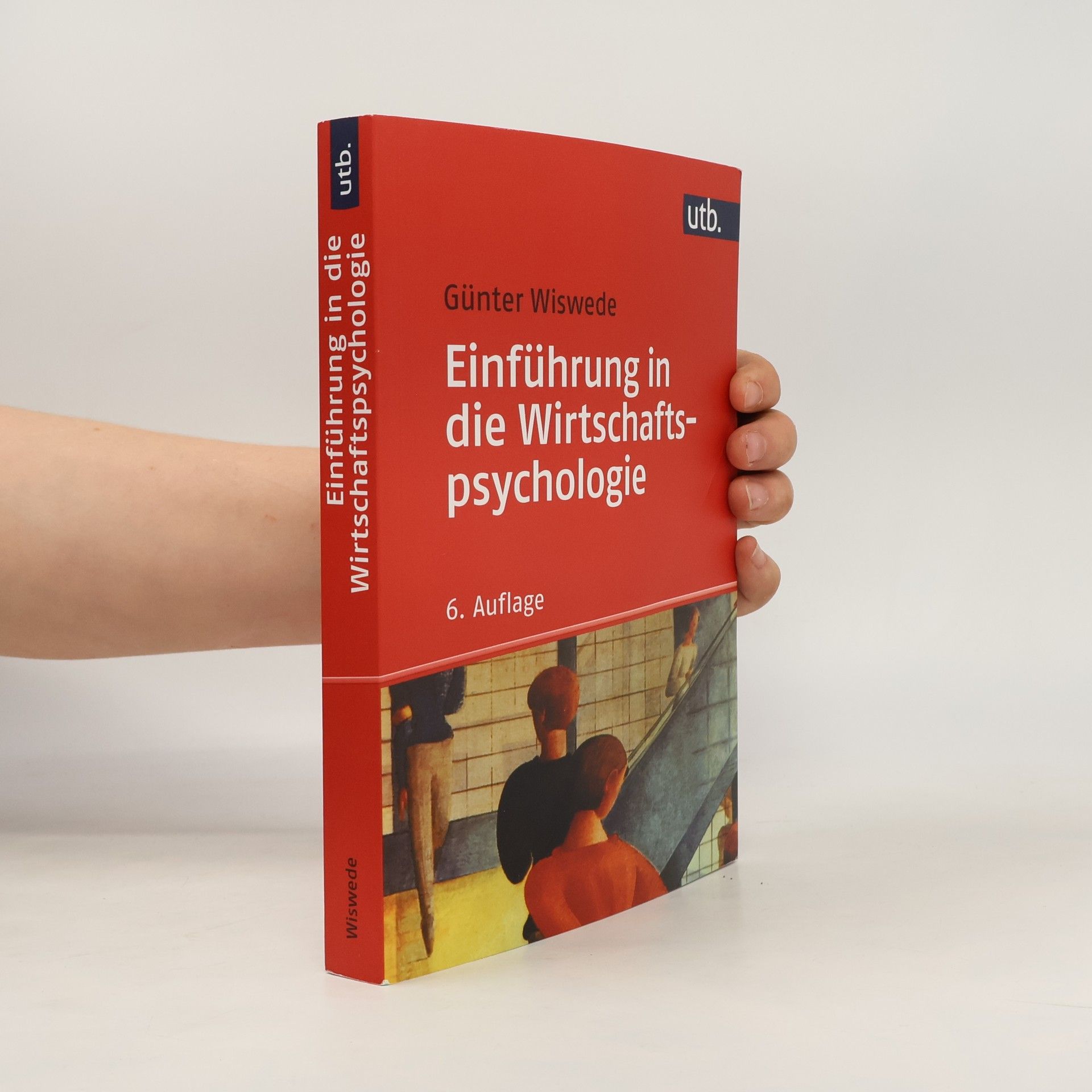 Günter Wiswede Einführung in die Wirtschaftspsychologie