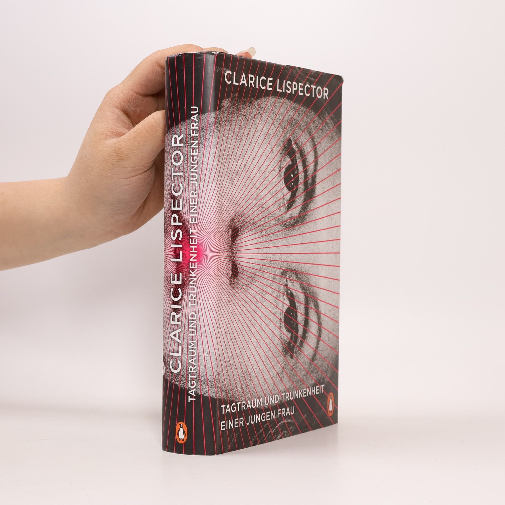 Clarice Lispector Tagtraum und Trunkenheit einer jungen Frau