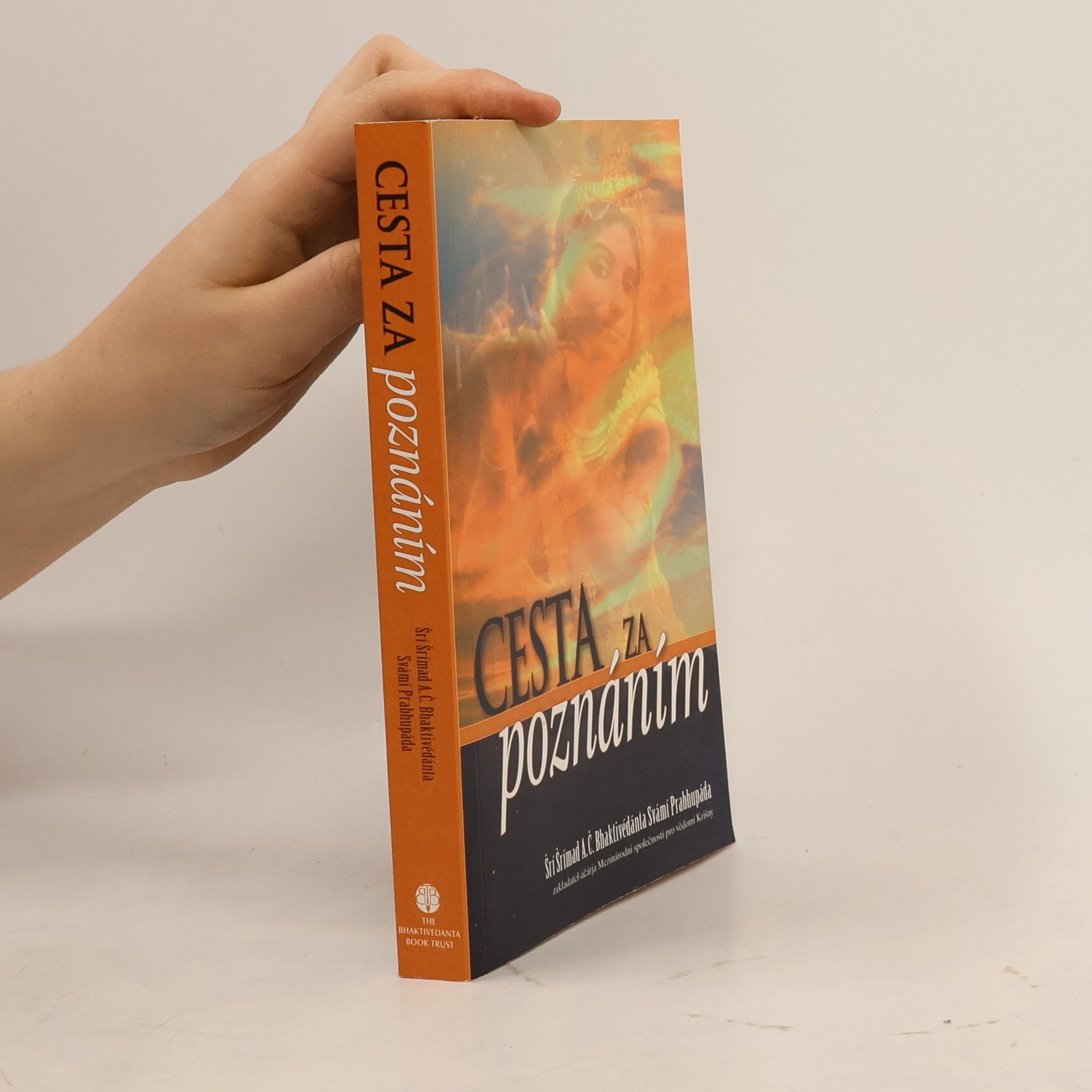 Šrí Šrímad A. Č. Bhaktivédanta Swami Prabhupáda Cesta za poznáním