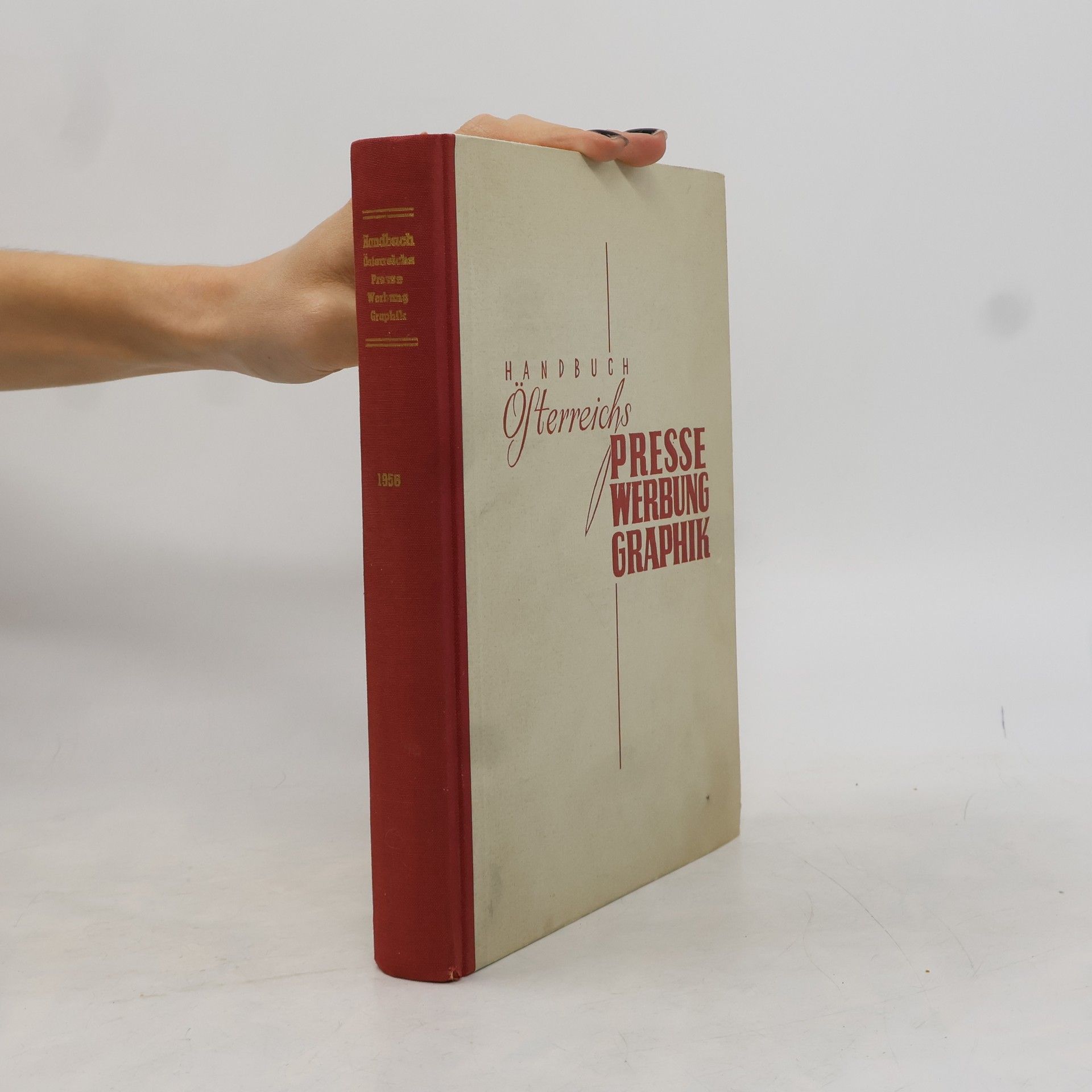 Autorenkollektiv Handbuch Österreichs Presse, Werbung, Graphik