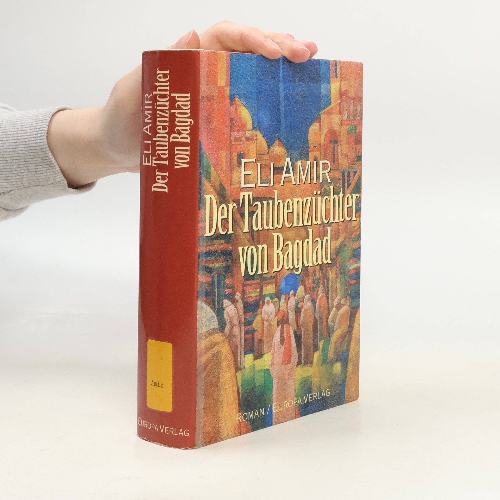 Eli Amir Der Taubenzüchter von Bagdad