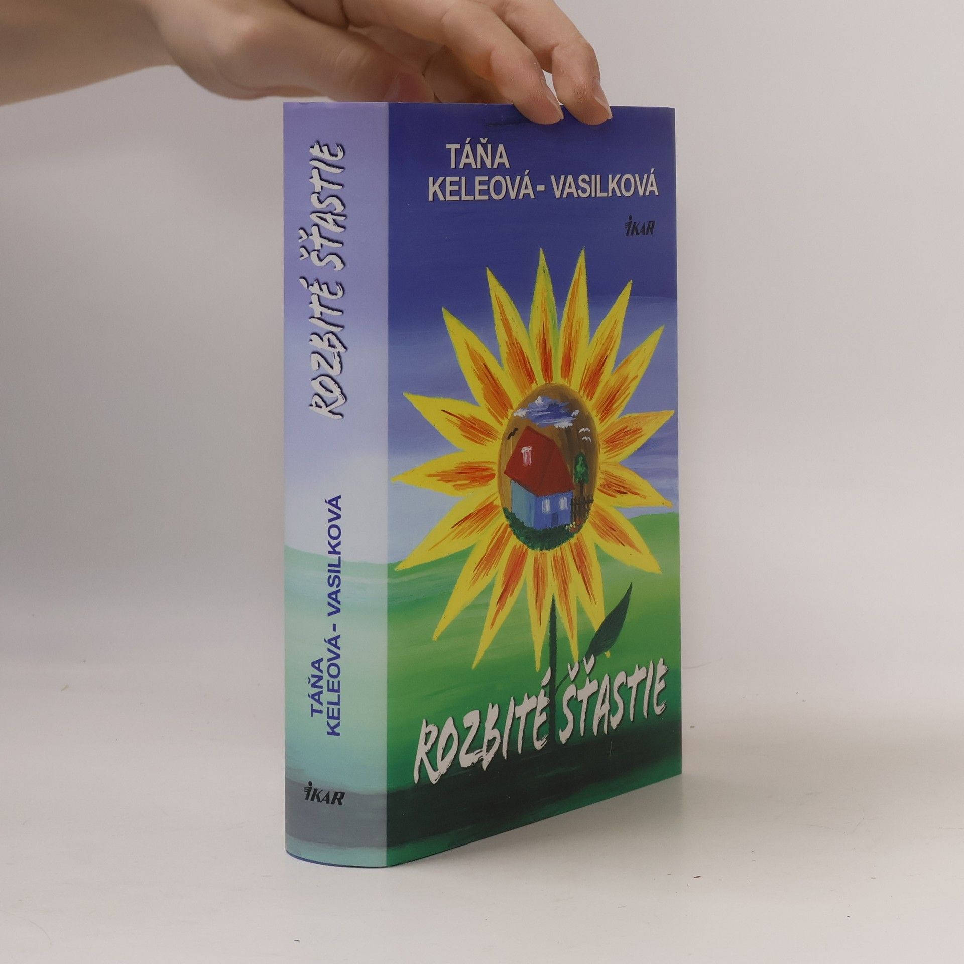 Táňa Keleová-Vasilková Rozbité šťastie