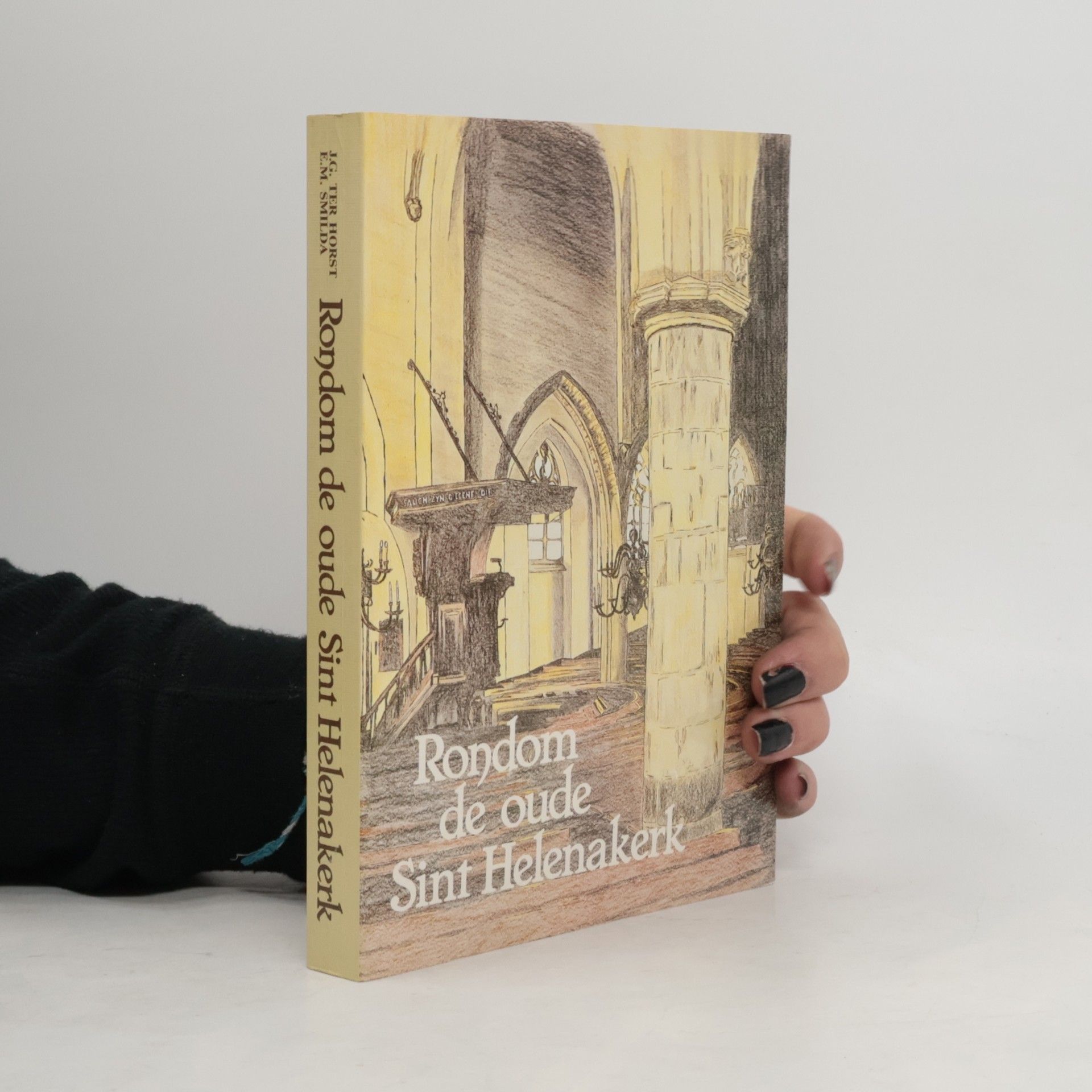 J. G. ter Horst Rondom de oude Sint Helenakerk