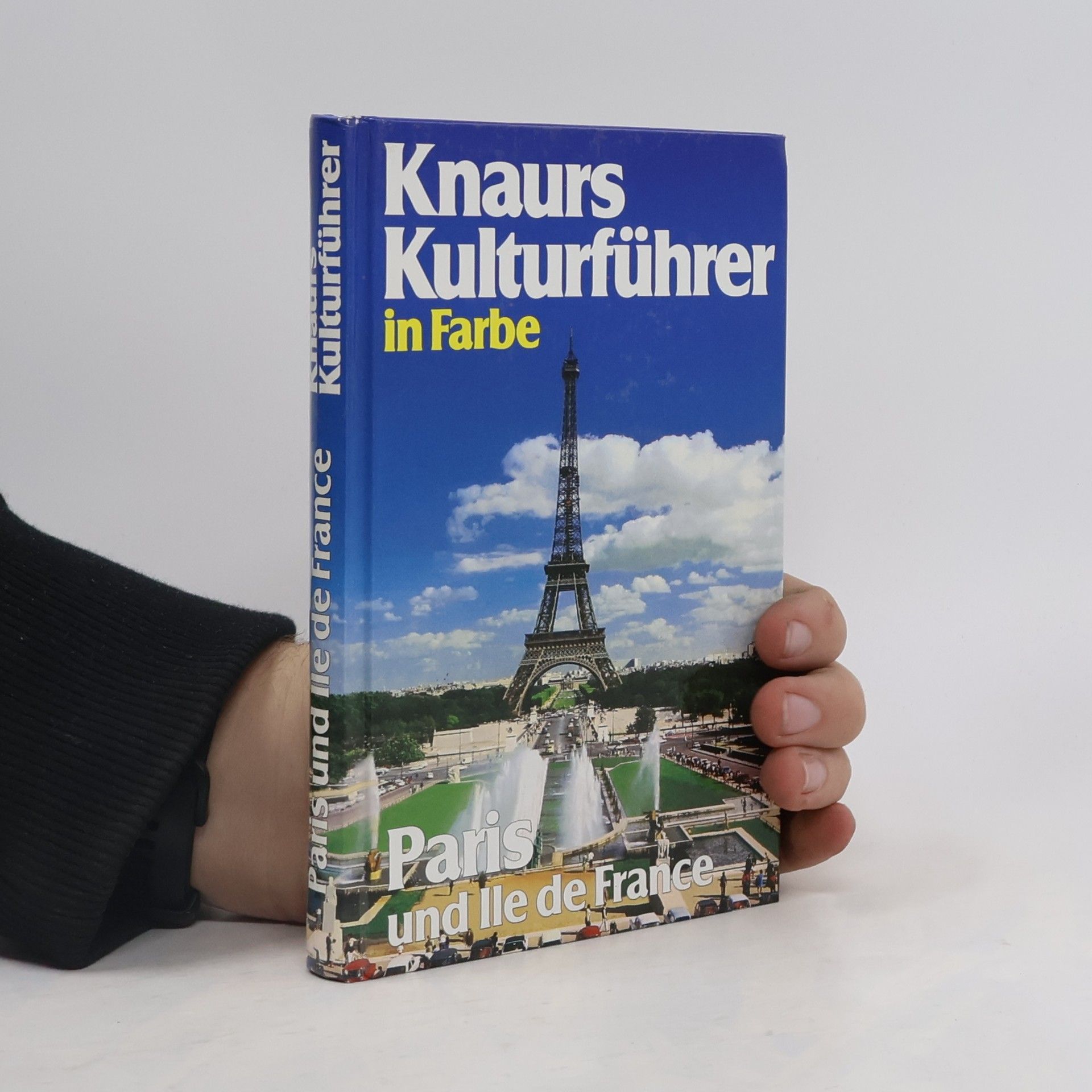 Knaurs Kulturführer in Farbe Paris und Île de France