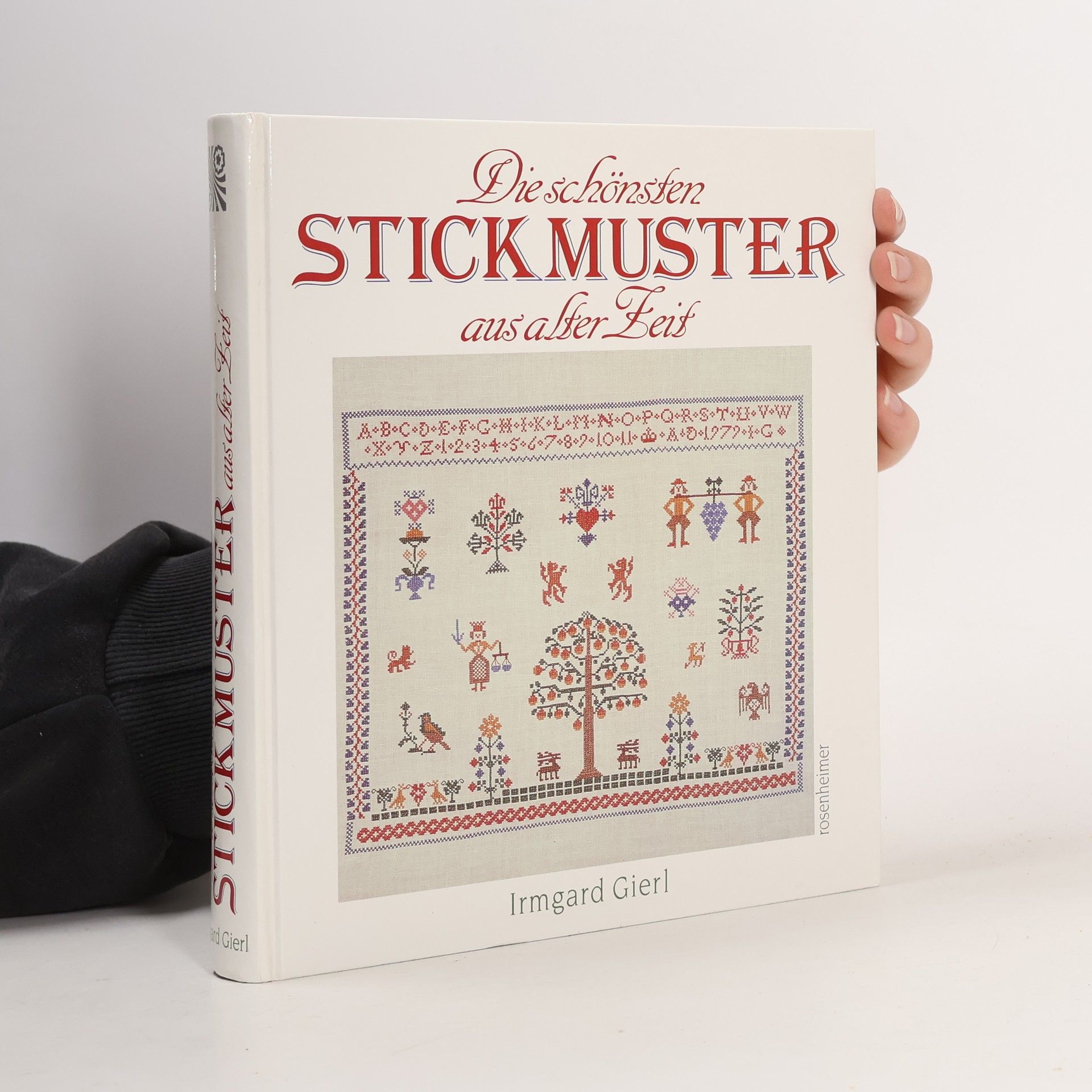 Irmgard Gierl Die schönsten Stickmuster aus alter Zeit