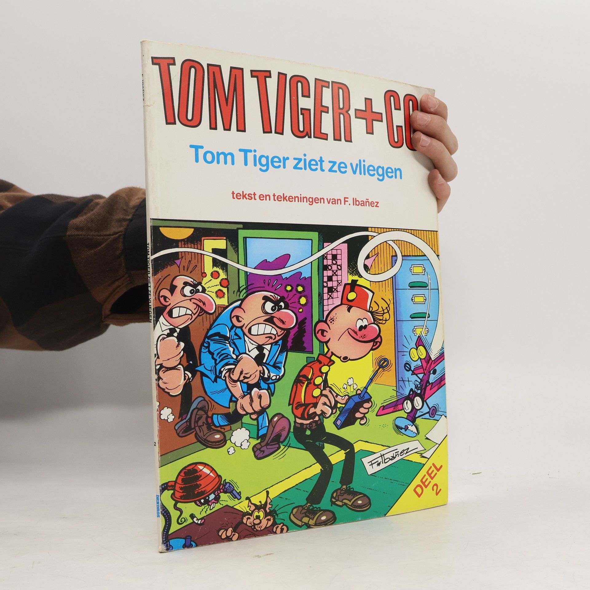 Francisco Ibáñez Talavera Tom Tiger + Co: Tom Tiger ziet ze vliegen