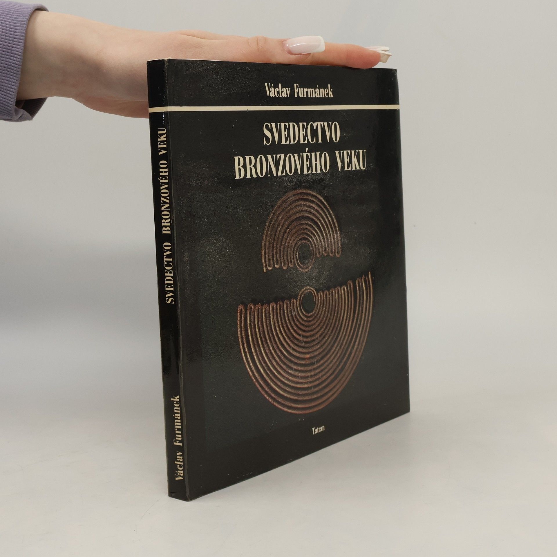 Václav Furmánek Svedectvo bronzového veku