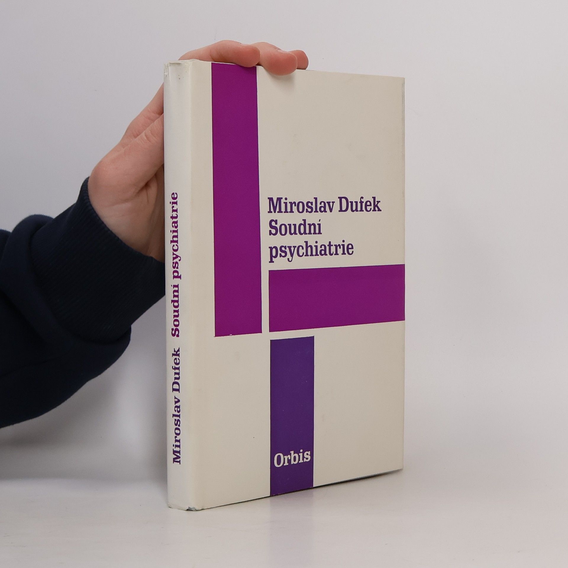 Miroslav Dufek Soudní psychiatrie pro právníky a lékaře