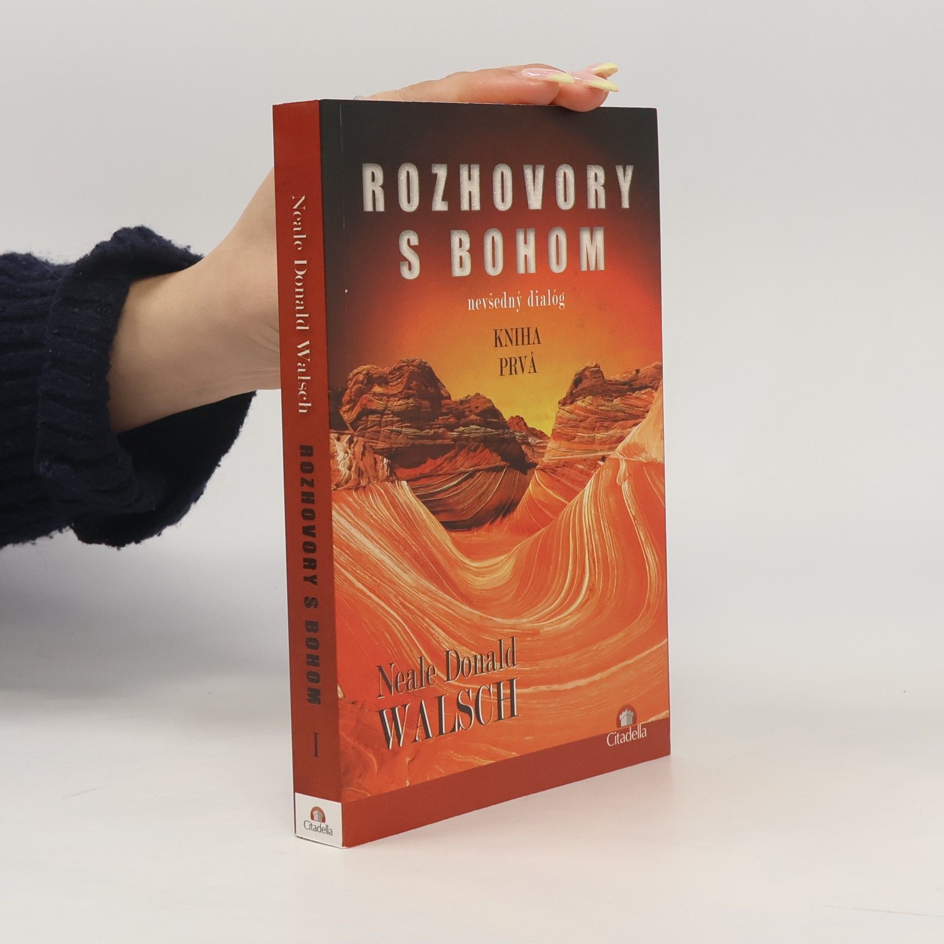 Neale Donald Walsch Rozhovory s Bohom: Nevšedný dialóg : kniha prvá