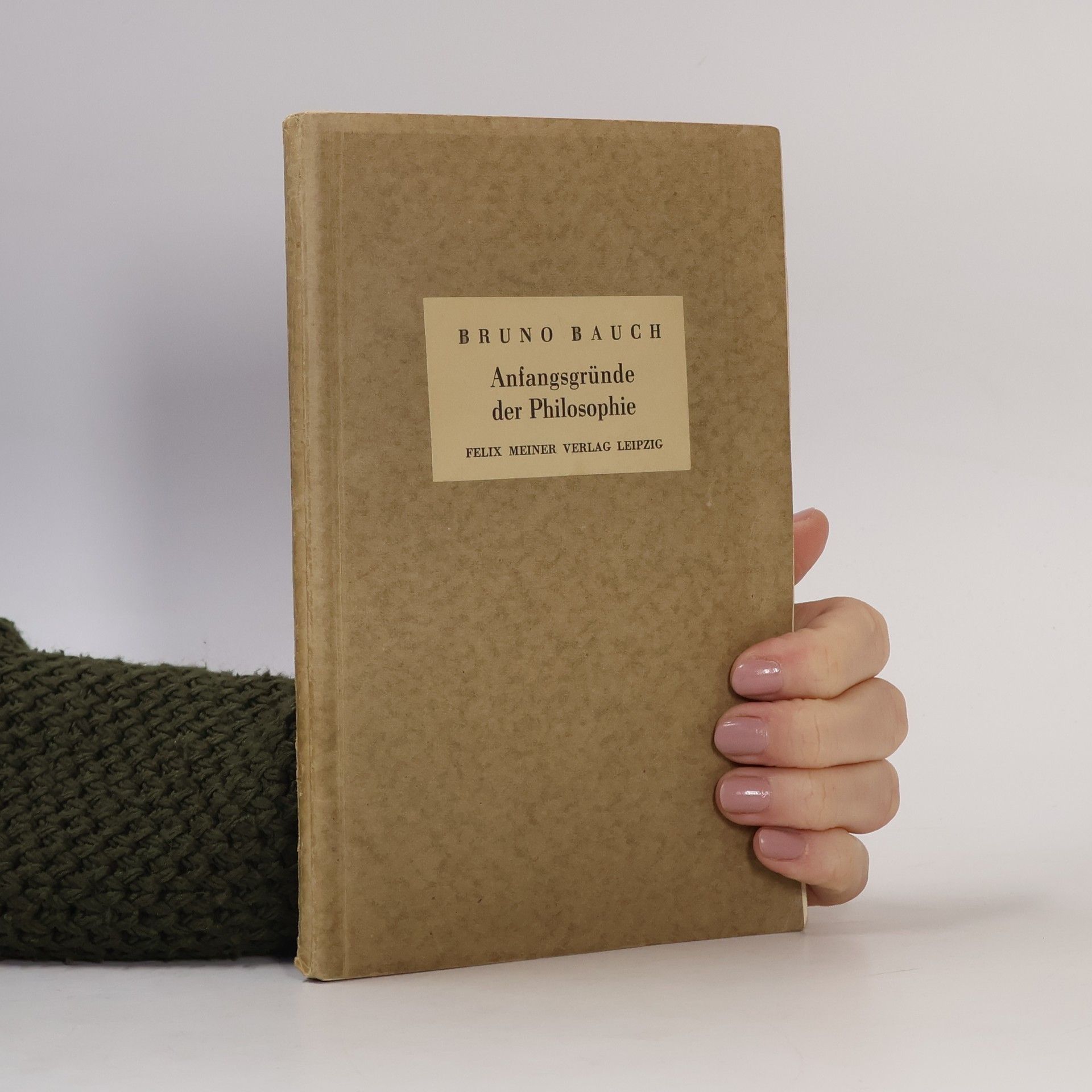 Bruno Bauch Anfangsgründe der Philosophie