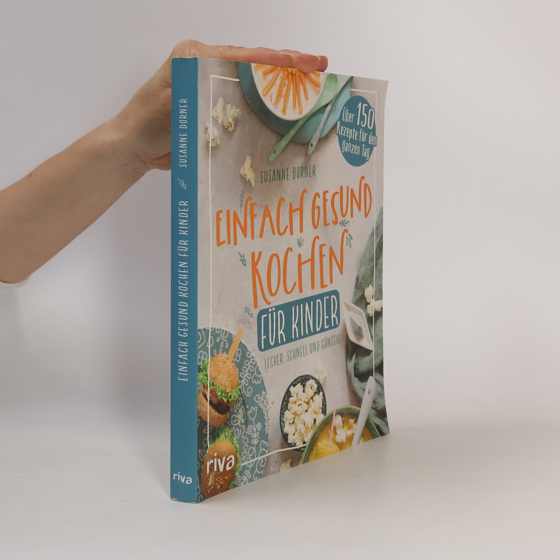 Susanne Dorner Einfach gesund kochen für Kinder