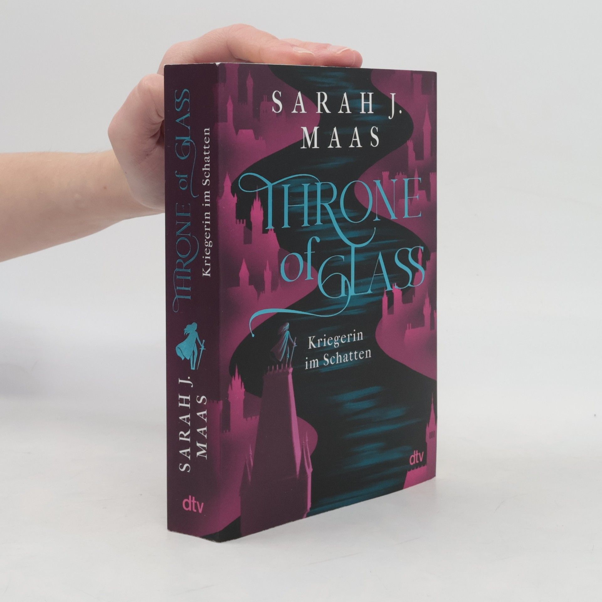 Sarah J. Maas Throne of Glass. Kriegerin im Schatten