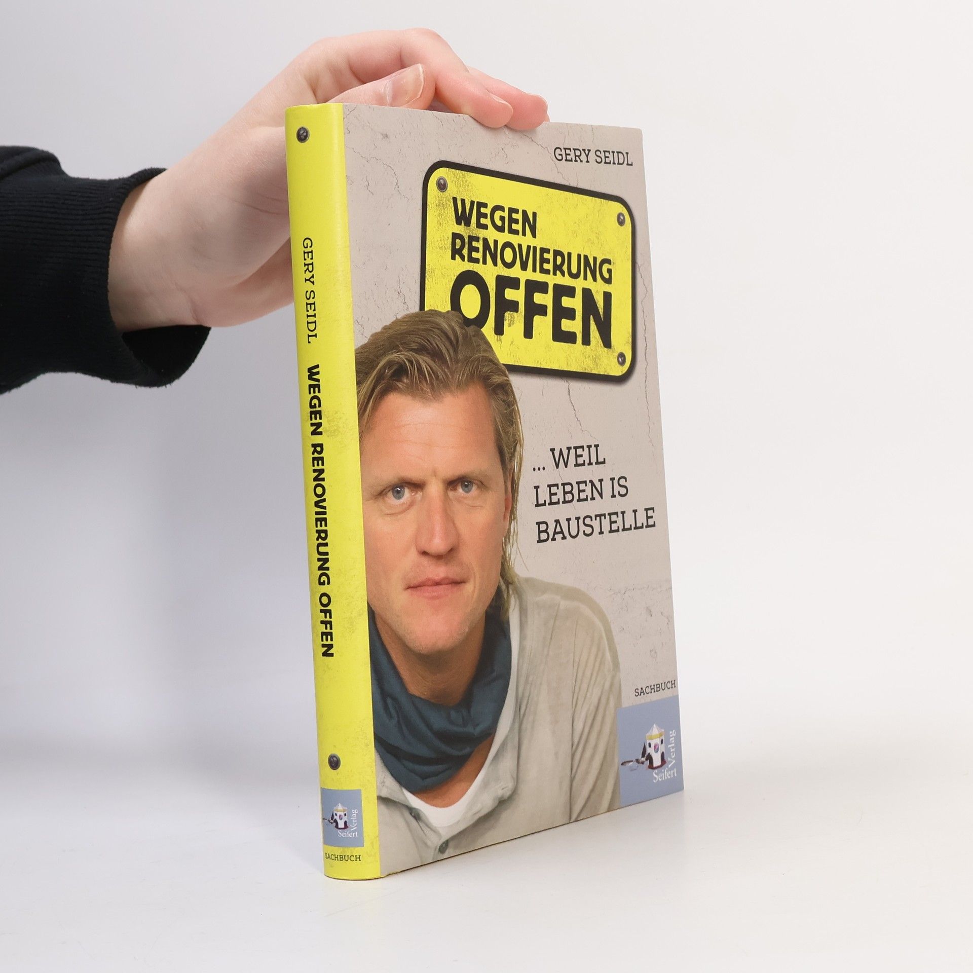 Gery Seidl Wegen Renovierung offen - ...weil Leben is Baustelle