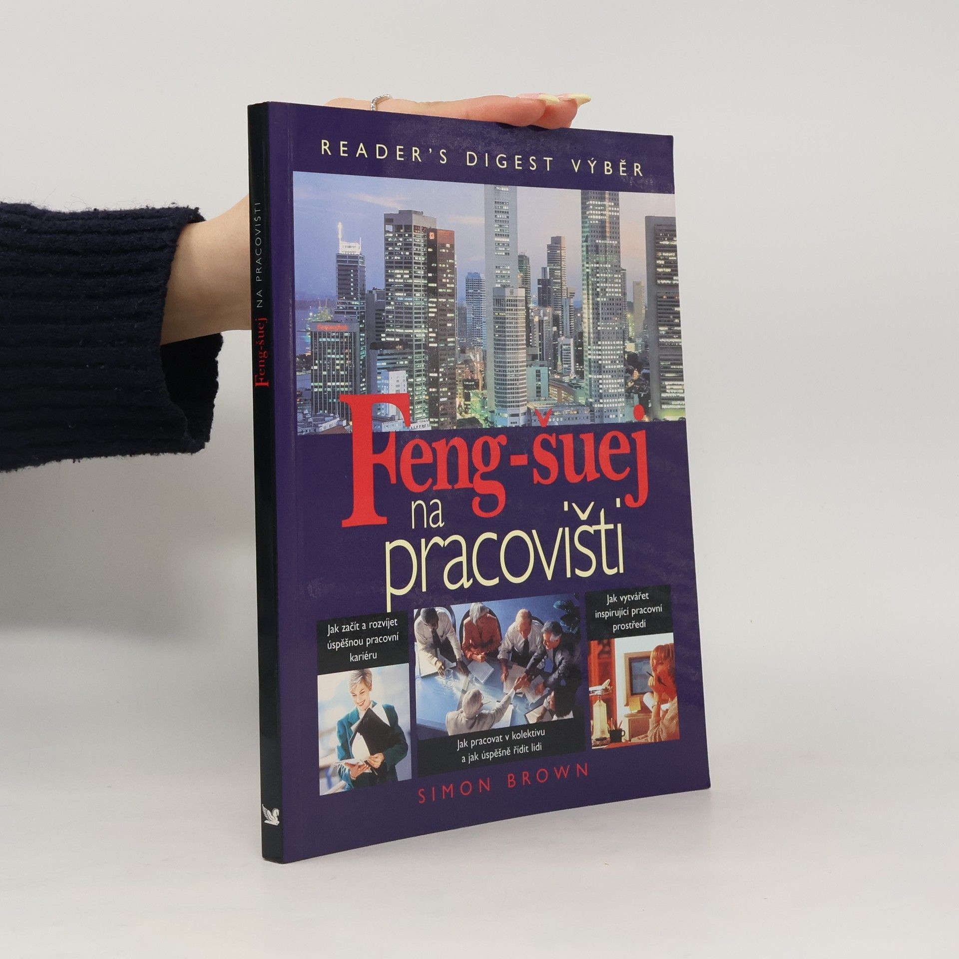 Simon Brown Feng-šuej na pracovišti