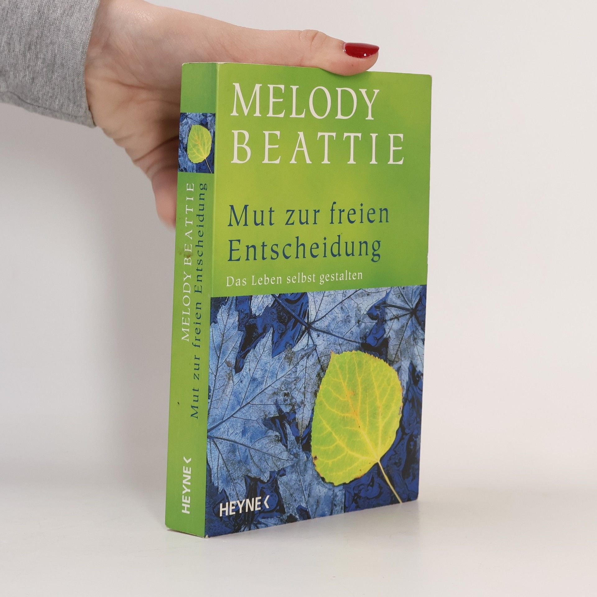 Melody Beattie Mut zur freien Entscheidung