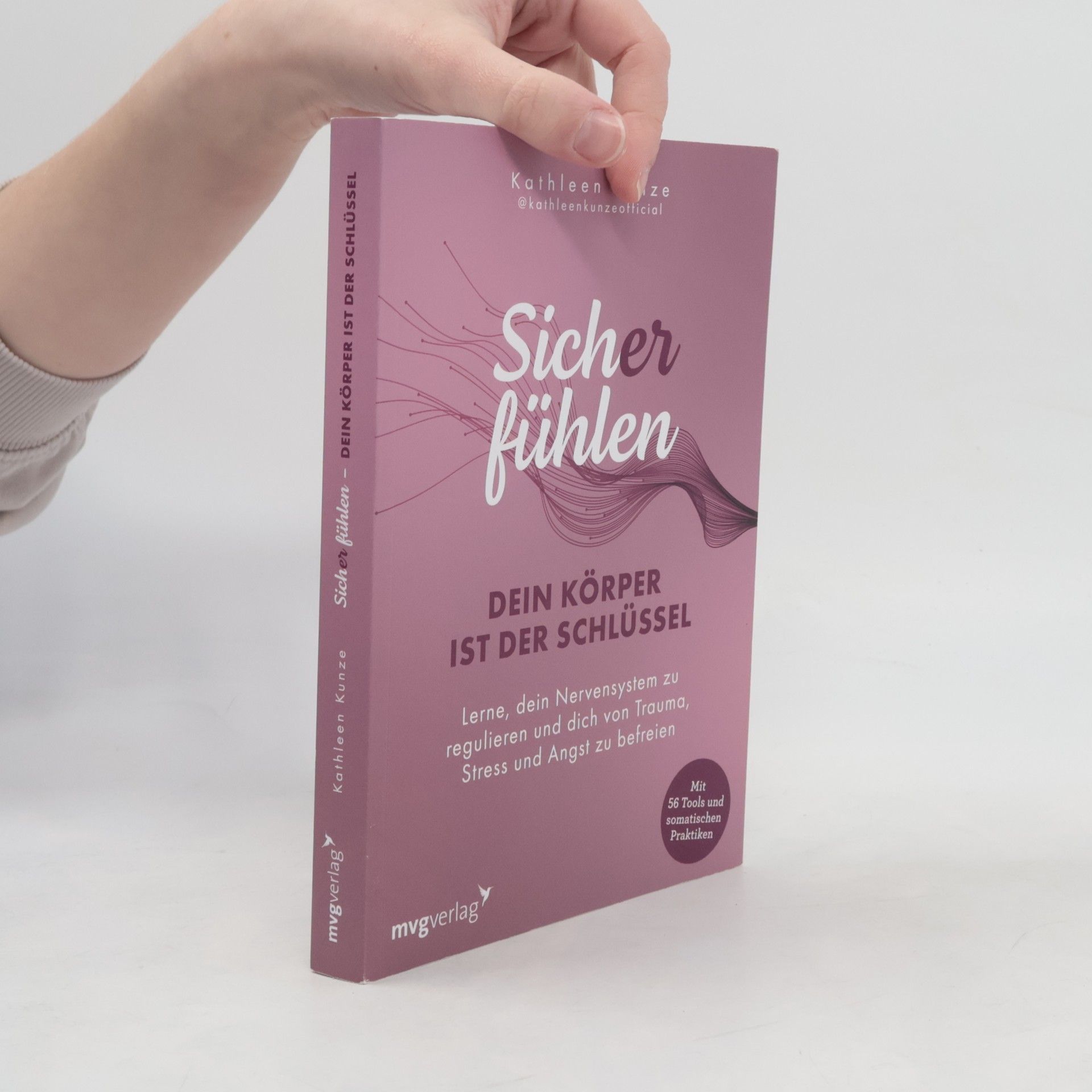 Kathleen Kunze Sich(er) fühlen: Dein Körper ist der Schlüssel