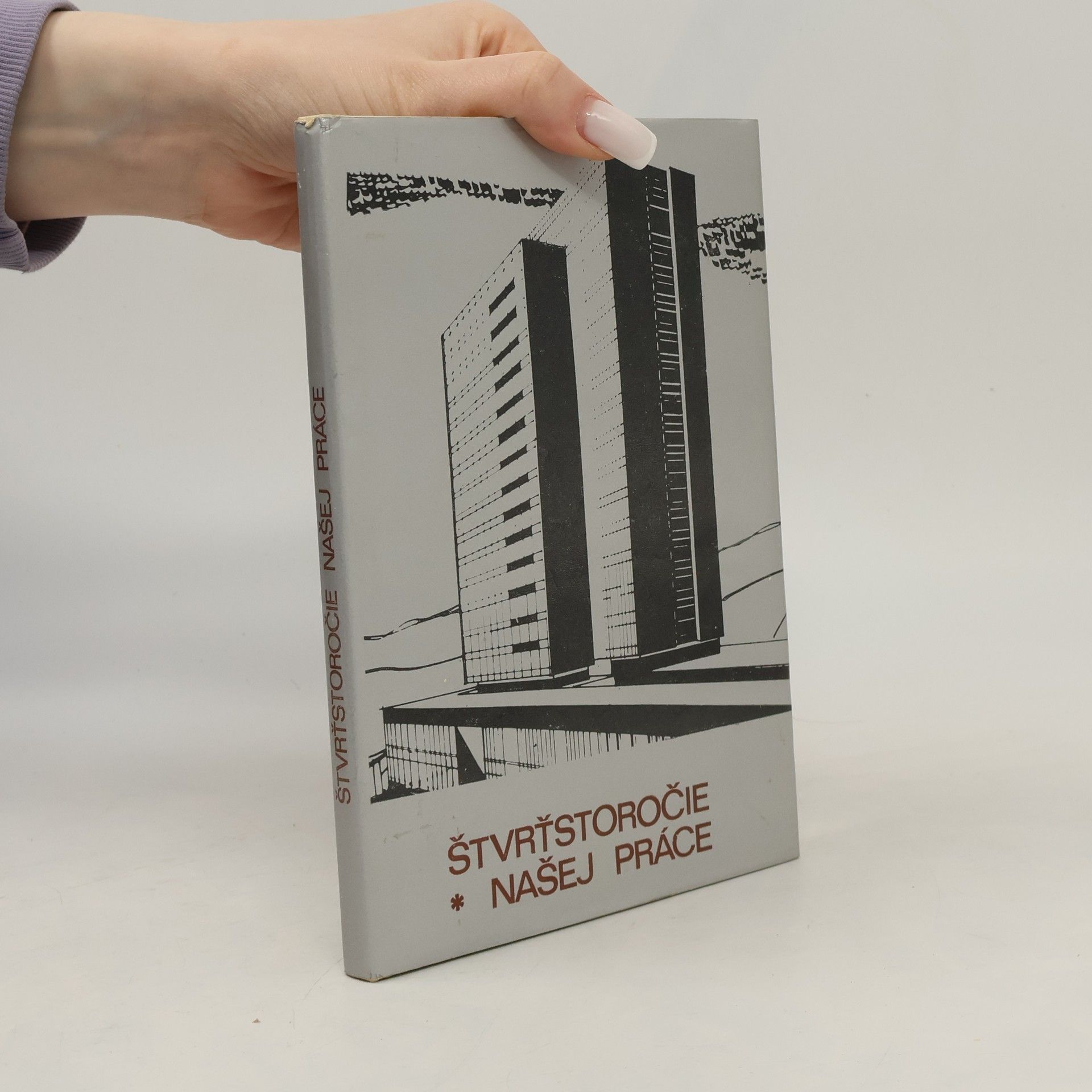 Autorenkollektiv Štvrťstoročie našej práce