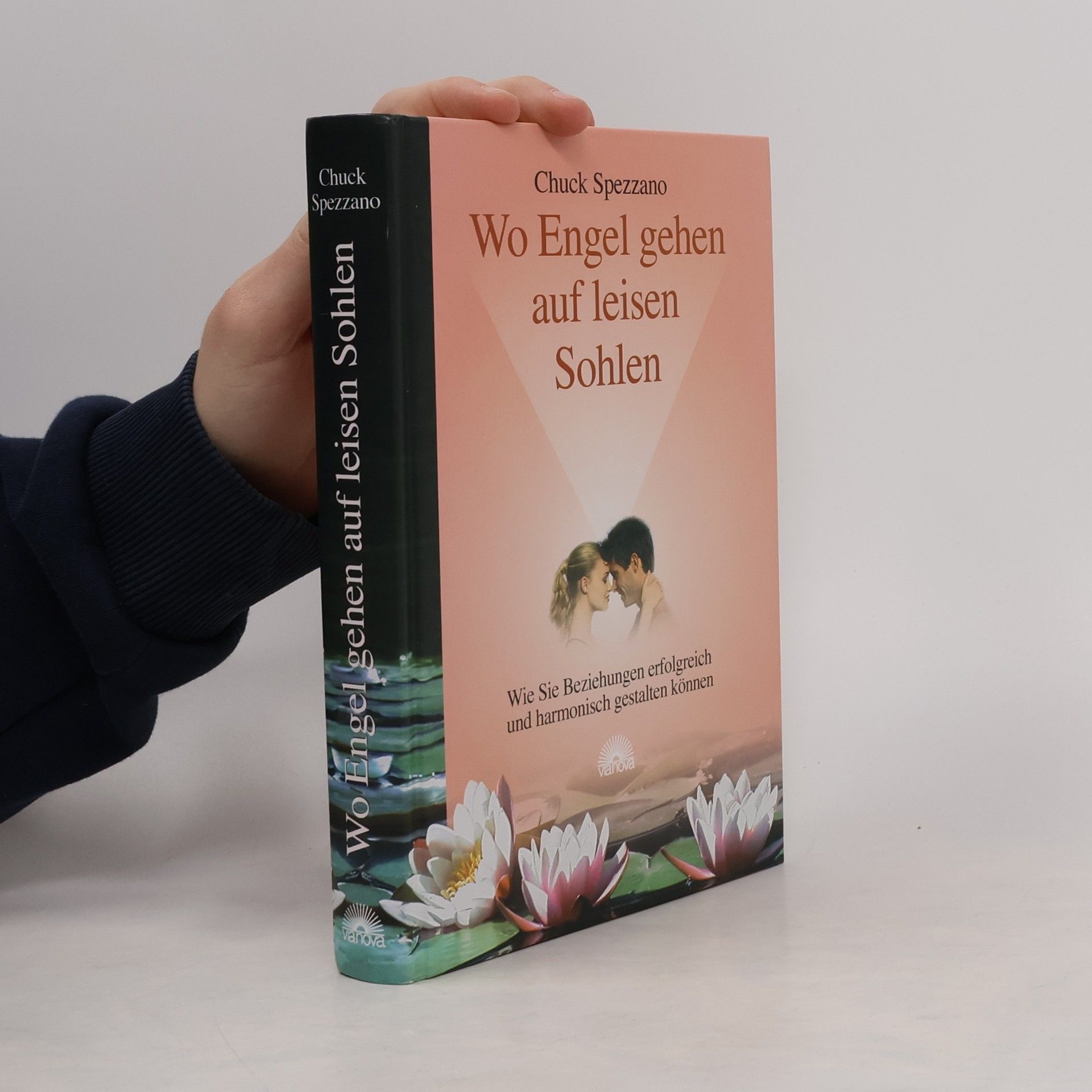 Chuck Spezzano Wo Engel gehen auf leisen Sohlen
