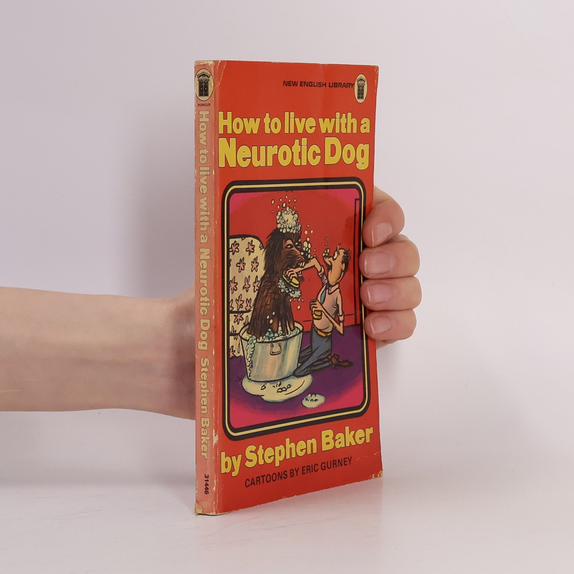 Stephen Baker How to Live With a Neurotic Dog
