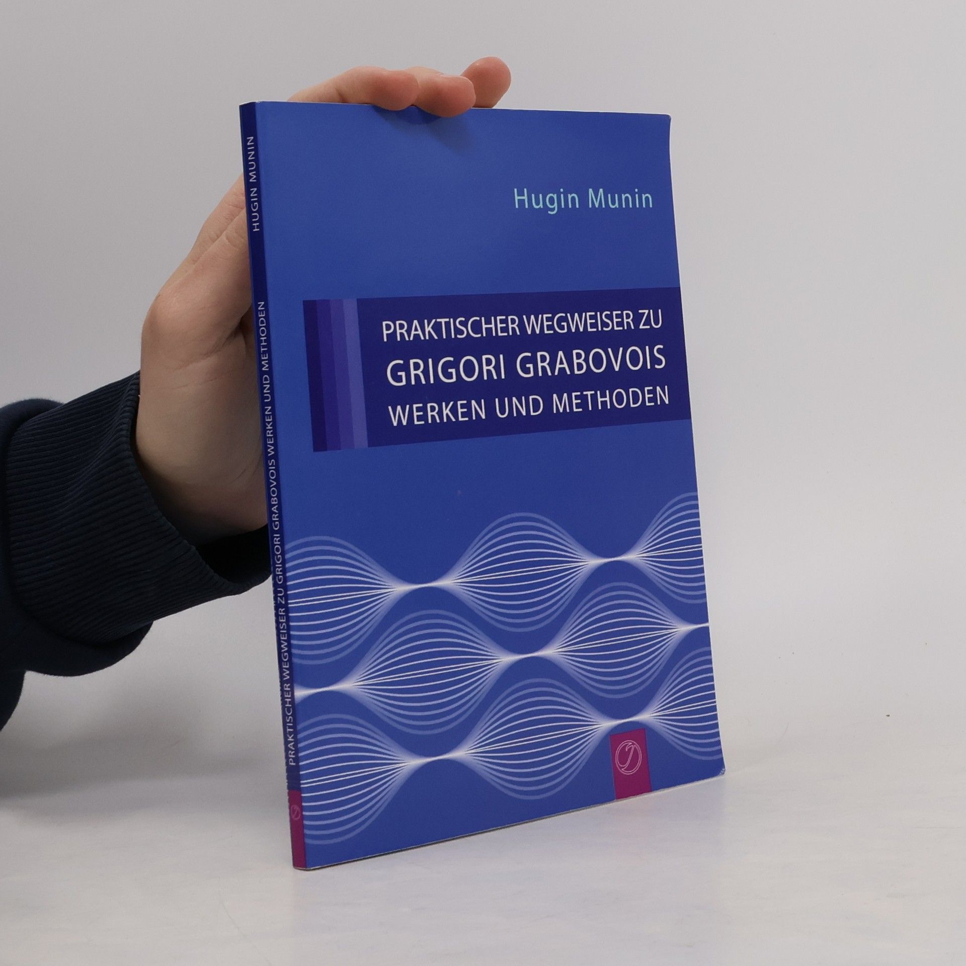 Praktischer Wegweiser zu Grigori Grabovois Werken und Methoden