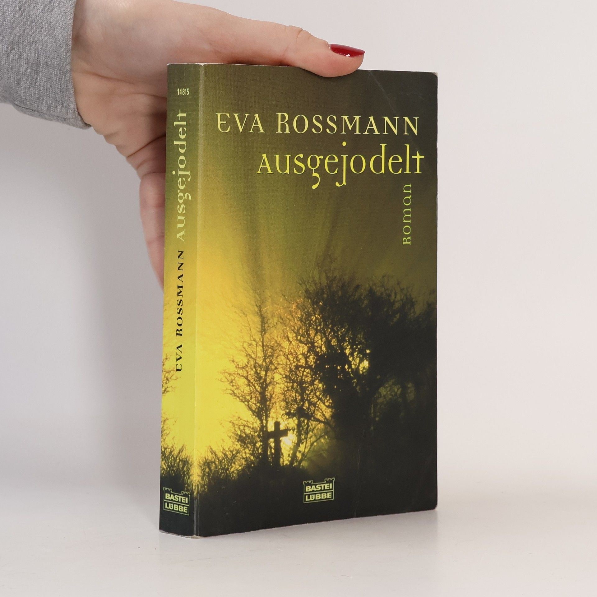 Eva Rossmann Ausgejodelt