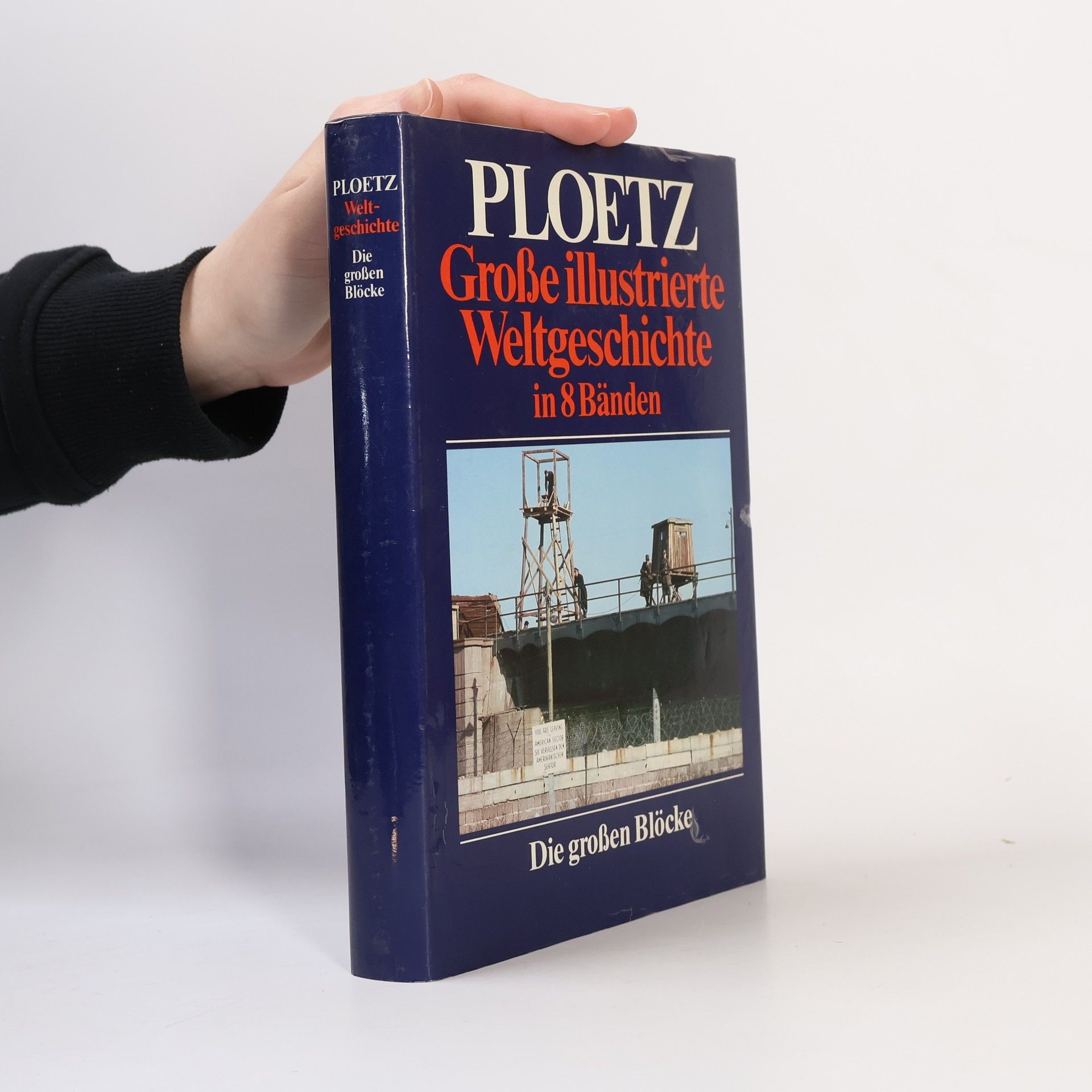 Kolektiv autorů Große illustrierte Weltgeschichte in 8 Bänden. Die großen Blöcke