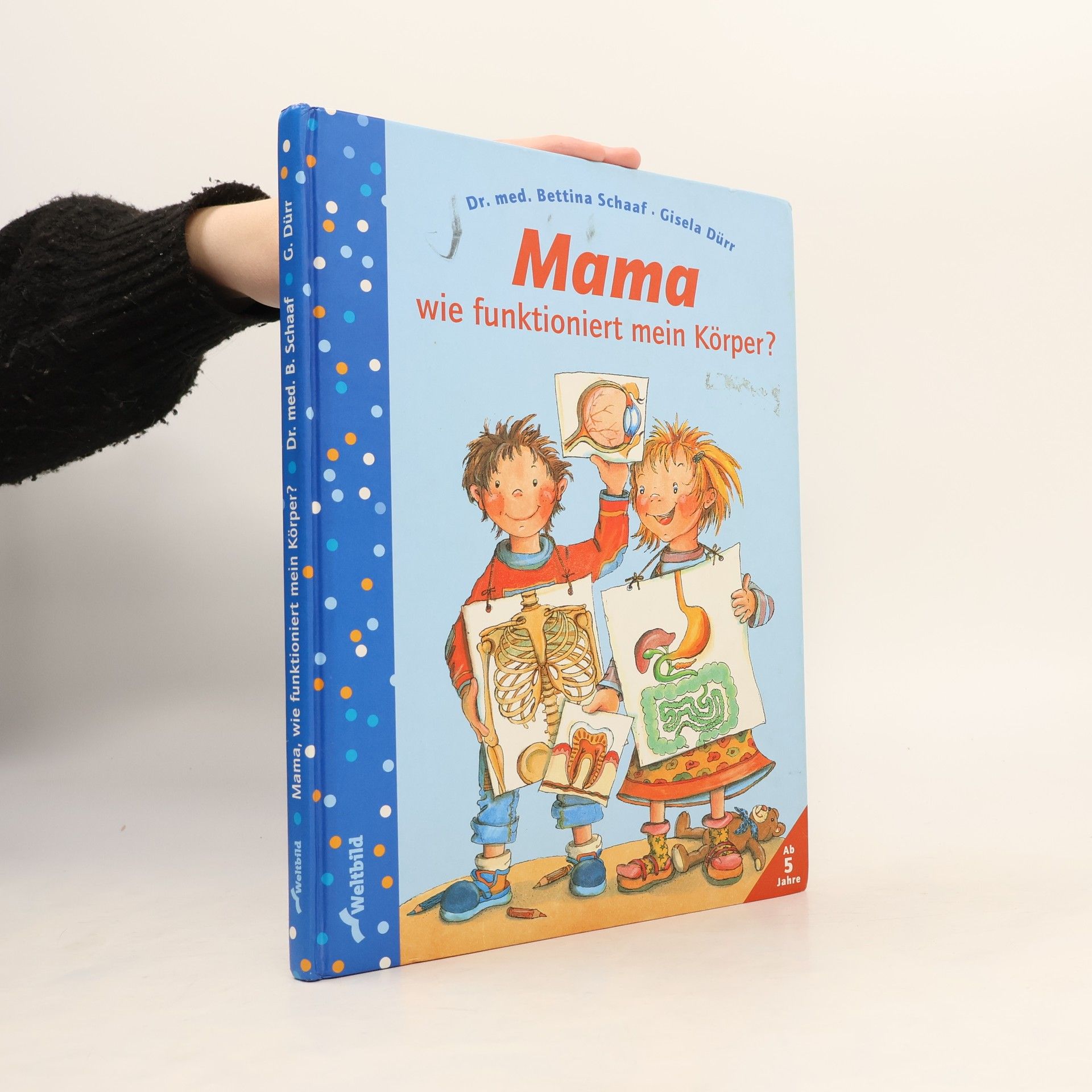 Gisela Dürr Mama, wie funktionert mein Körper?