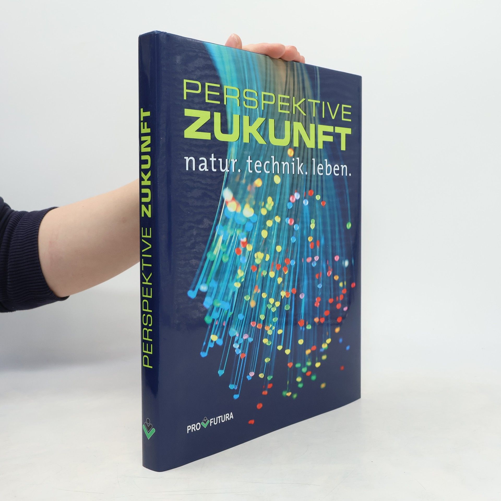 Wolfgang Spielhagen Perspektive Zukunft. Natur. Technik. Leben