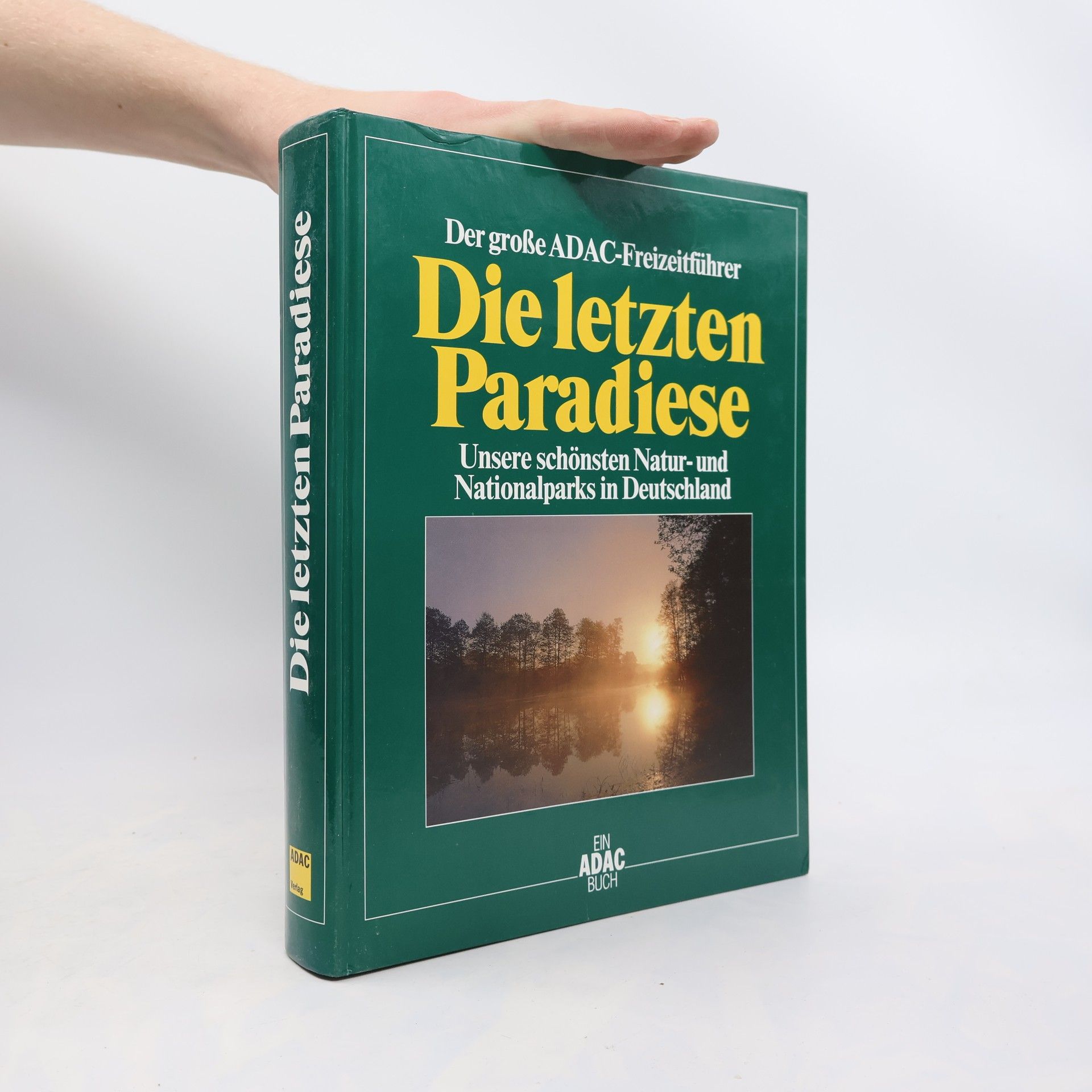 Der grosse ADAC-Freizeitführer die letzten Paradiese