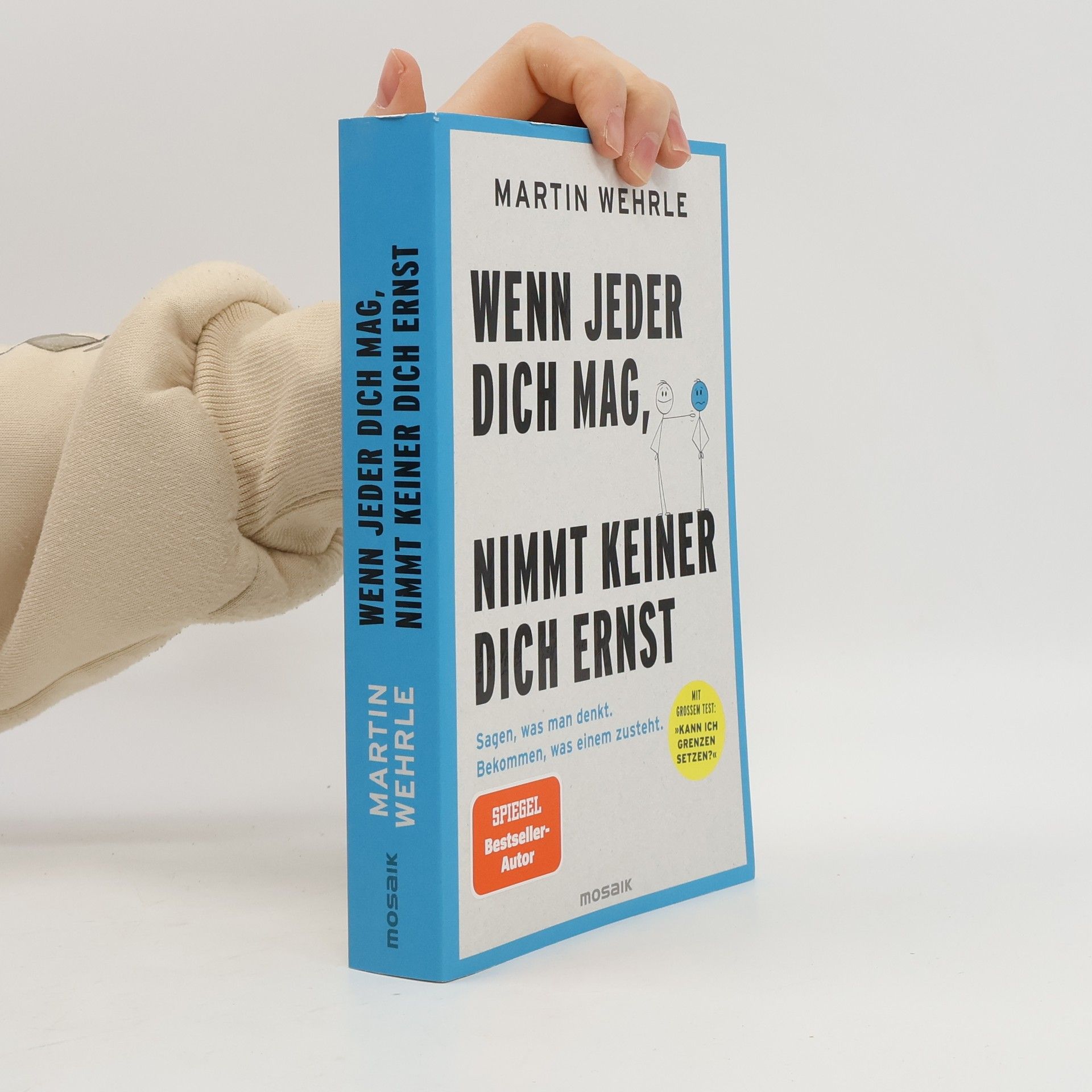 Martin Wehrle Wenn jeder dich mag, nimmt keiner dich ernst