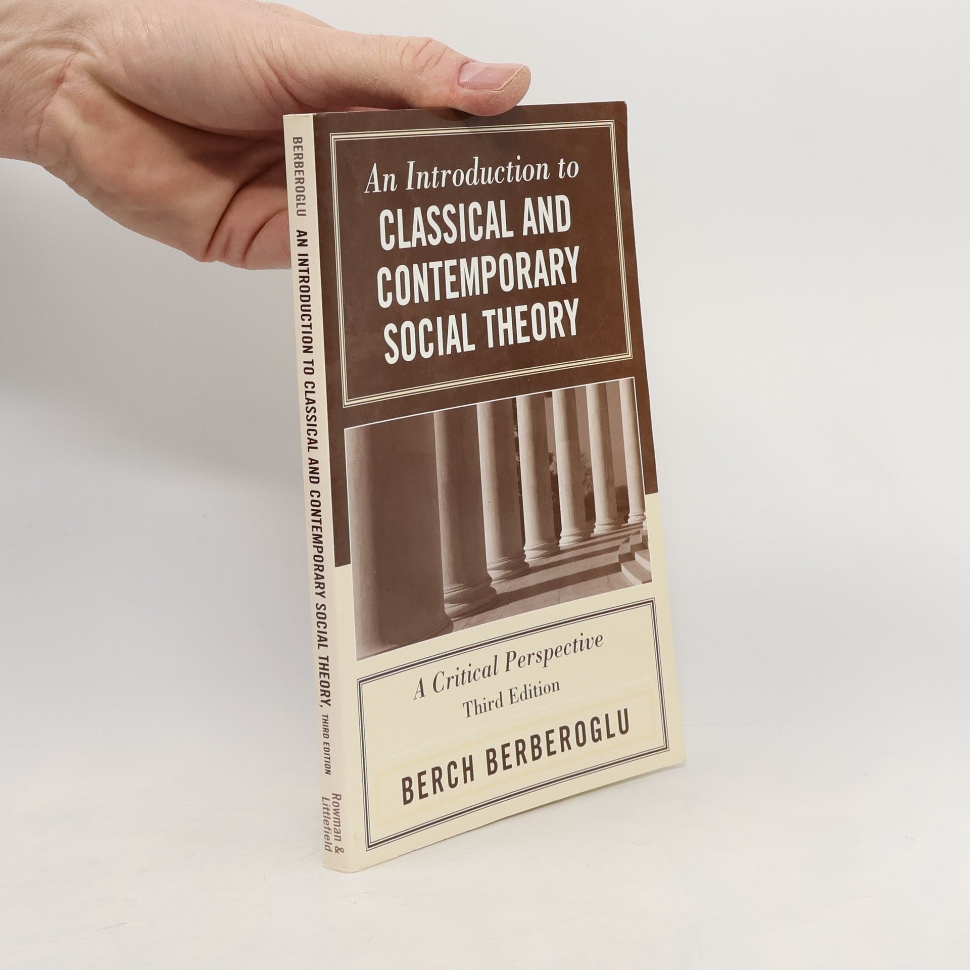 An Introduction to Classical and Contemporary Social Theory