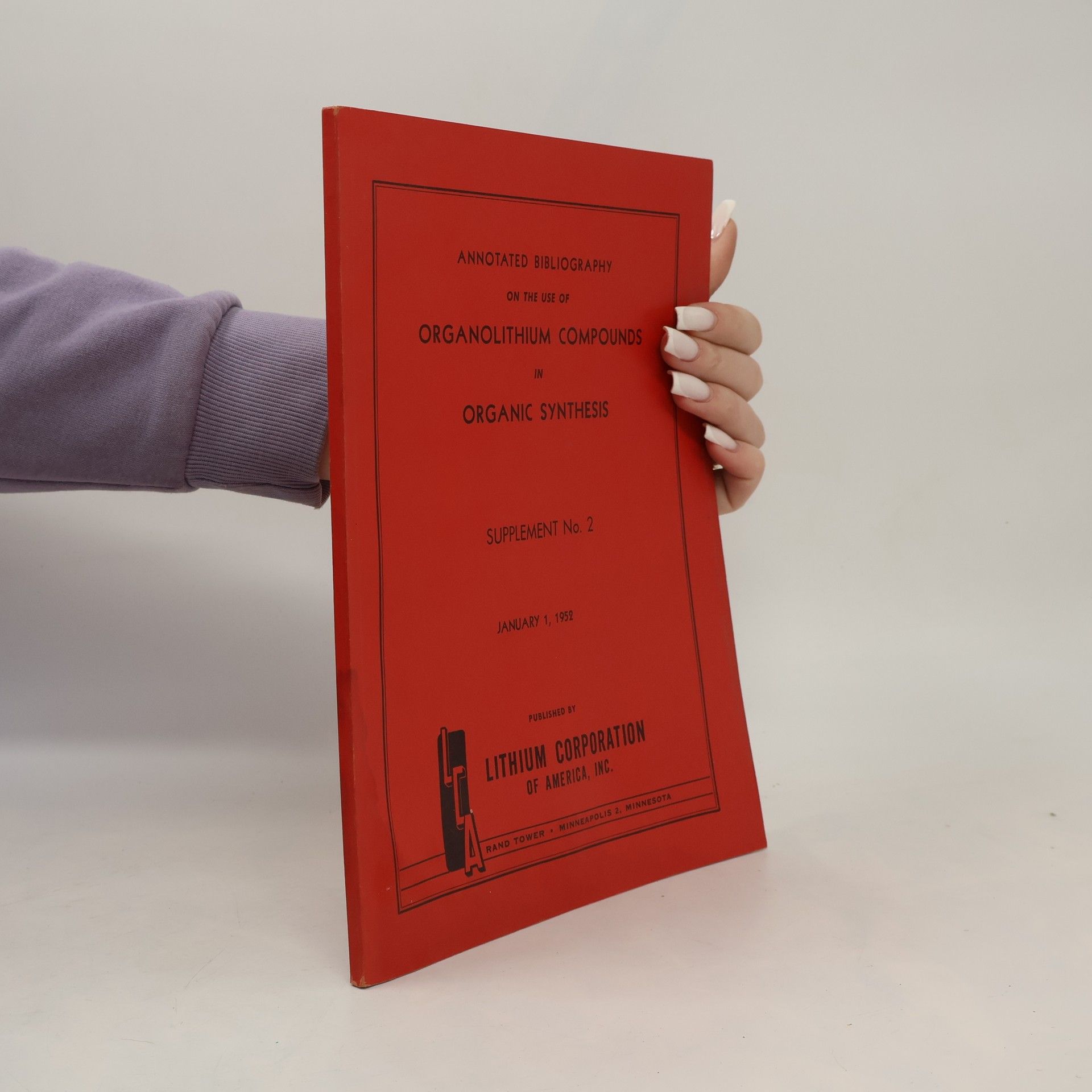 Autorenkollektiv Annotated Bibliography on the Use of Organolithium Compounds in Organic Synthesis: Supplement No. 2